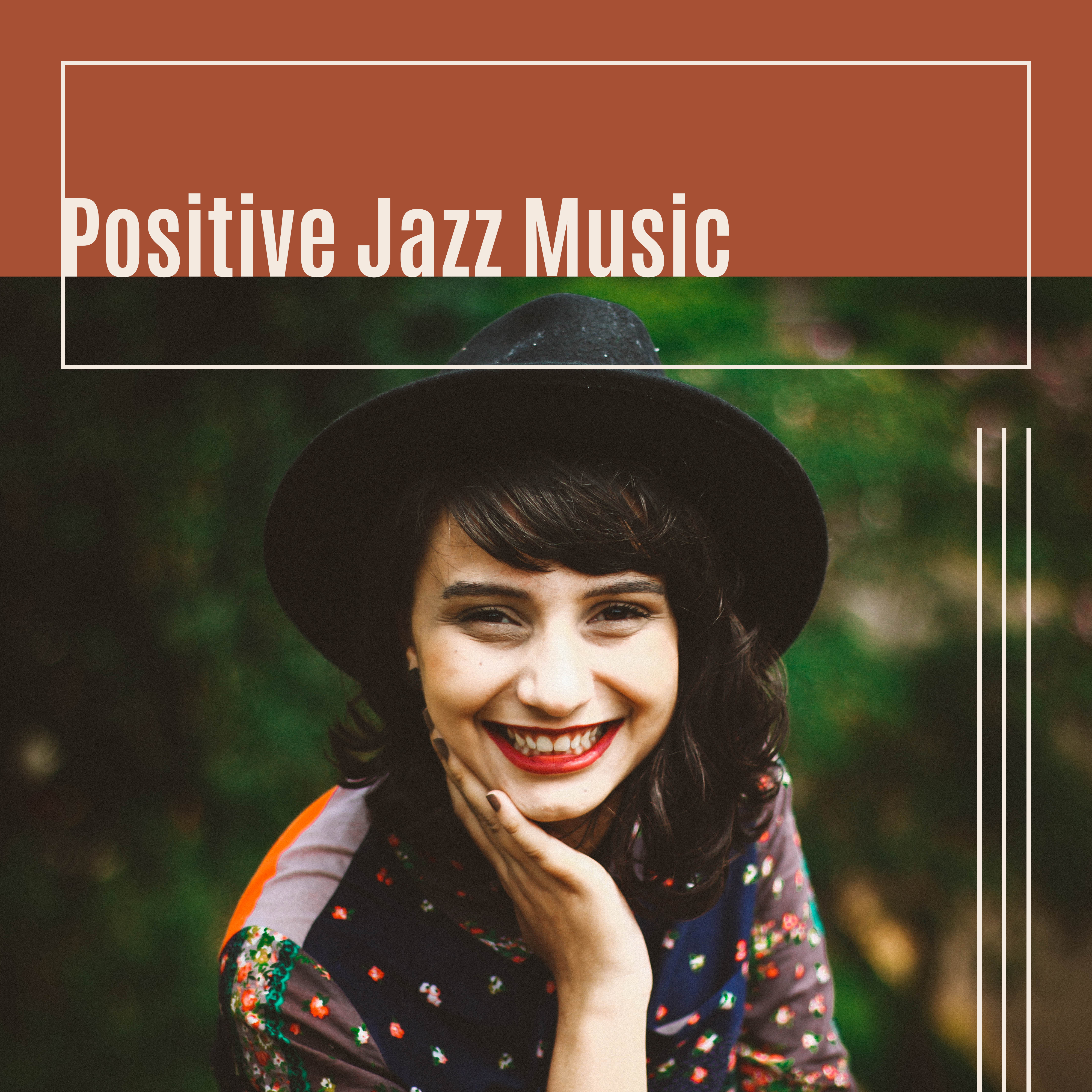Positive Jazz Music  Have a Nice Day, Music for Better Feeling, Relaxing Jazz Melodies