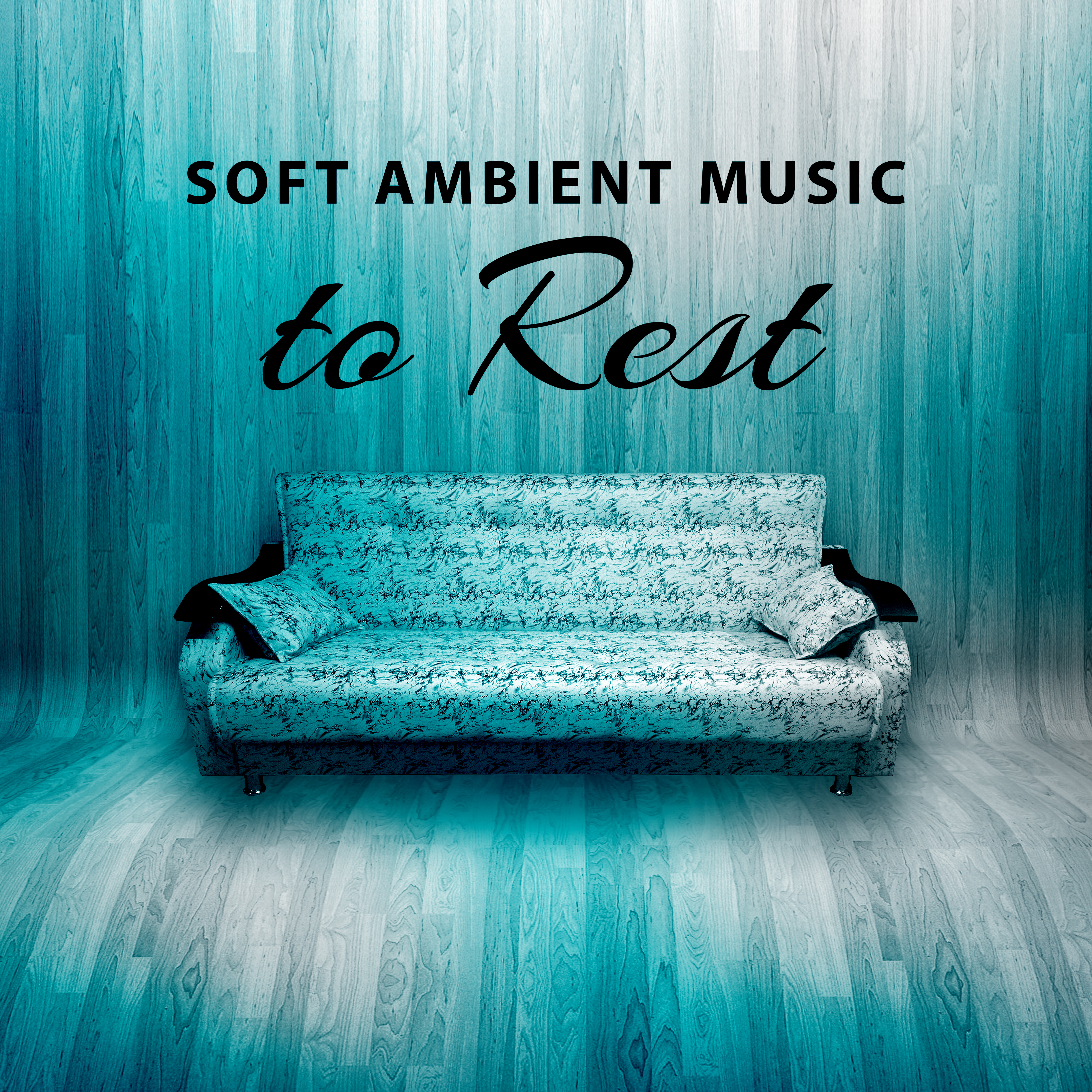 Soft Ambient Music to Rest  Time to Relax, Spirit Harmony, Calm Mind  Body, Self Relaxation