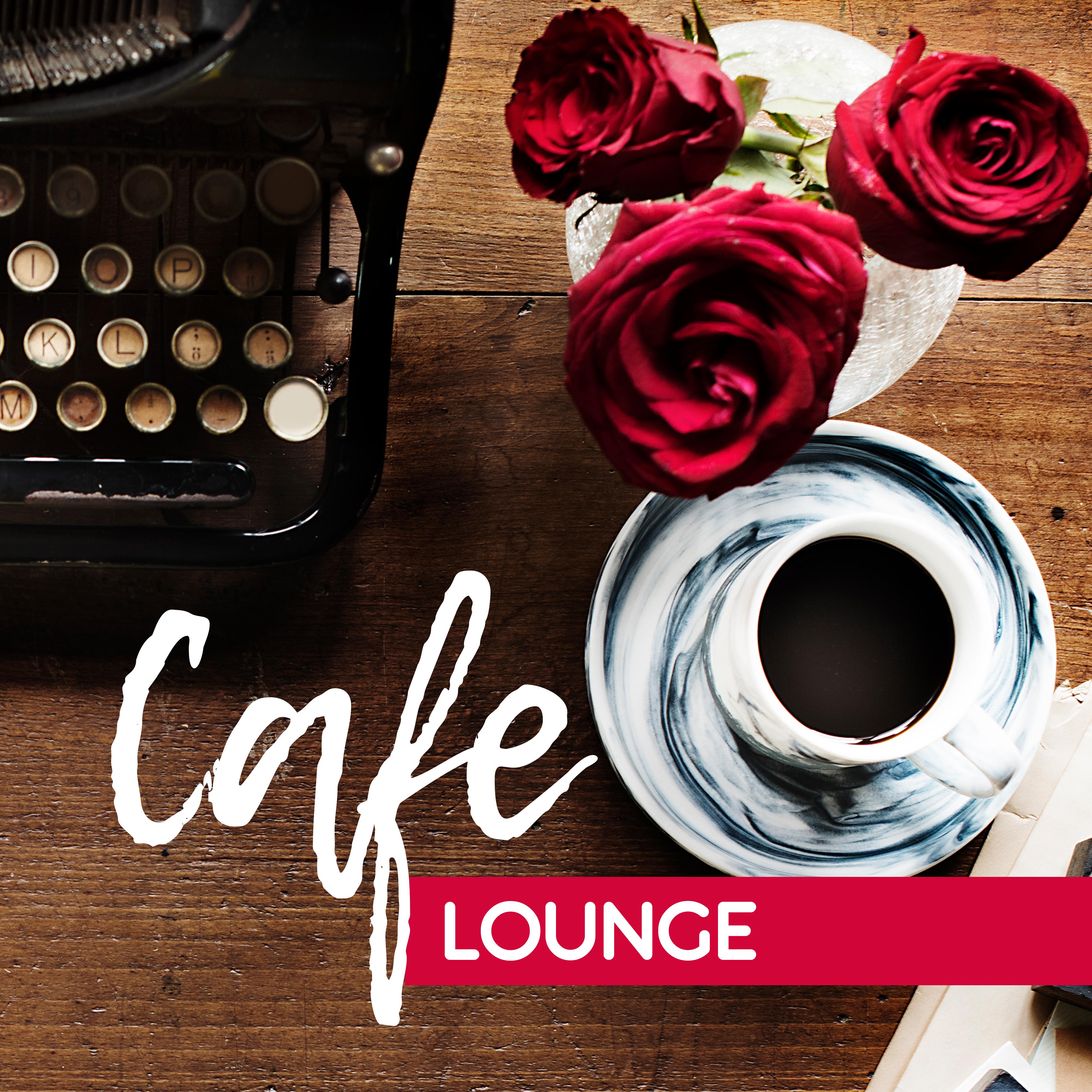 Cafe Lounge  Summer Cafe Music, Chill Out Vibrations, Ambient Electronic, Chillout Essential