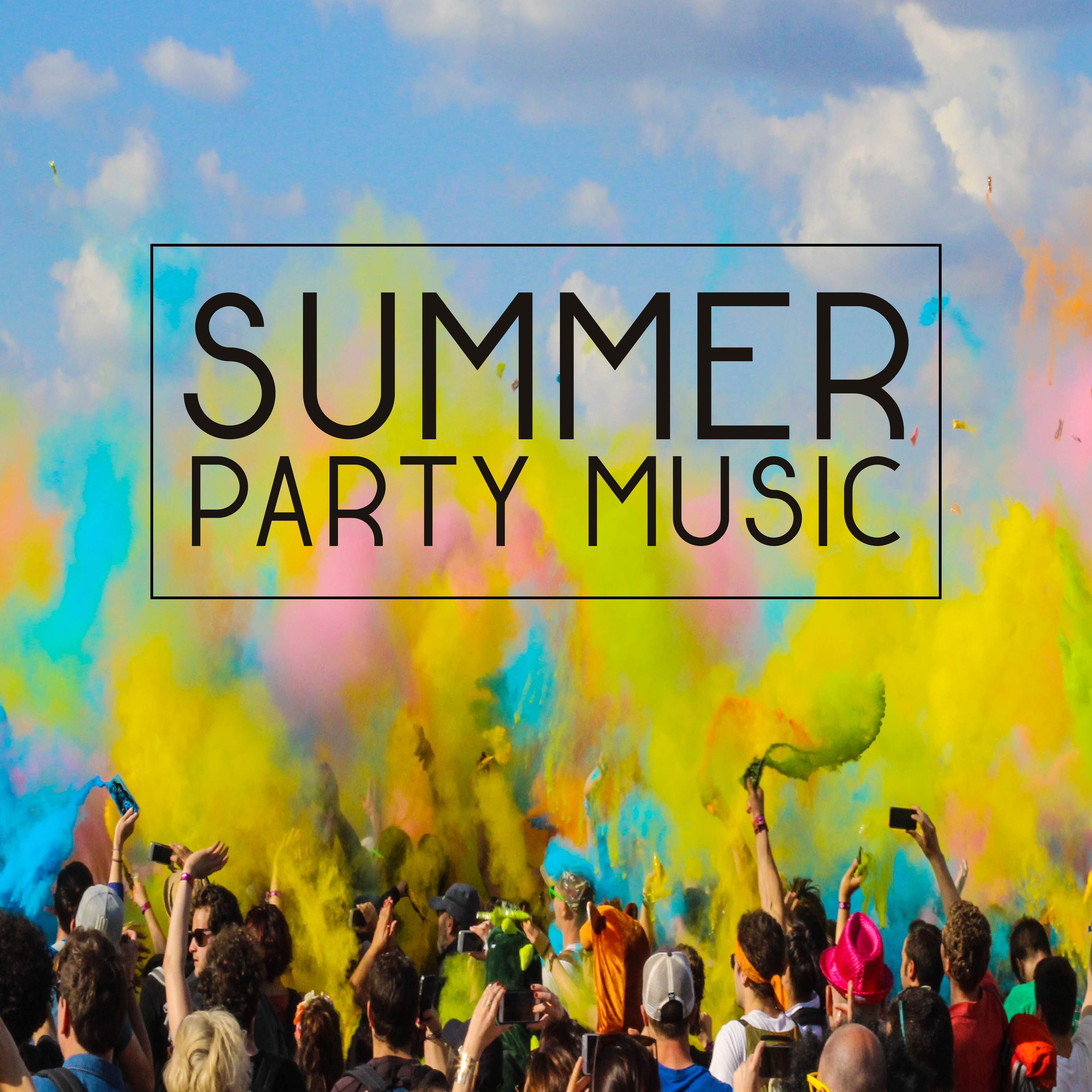 Summer Party Music  Easy Listening, Beach Party Sounds, Time to Have Fun, Ibiza Vibes