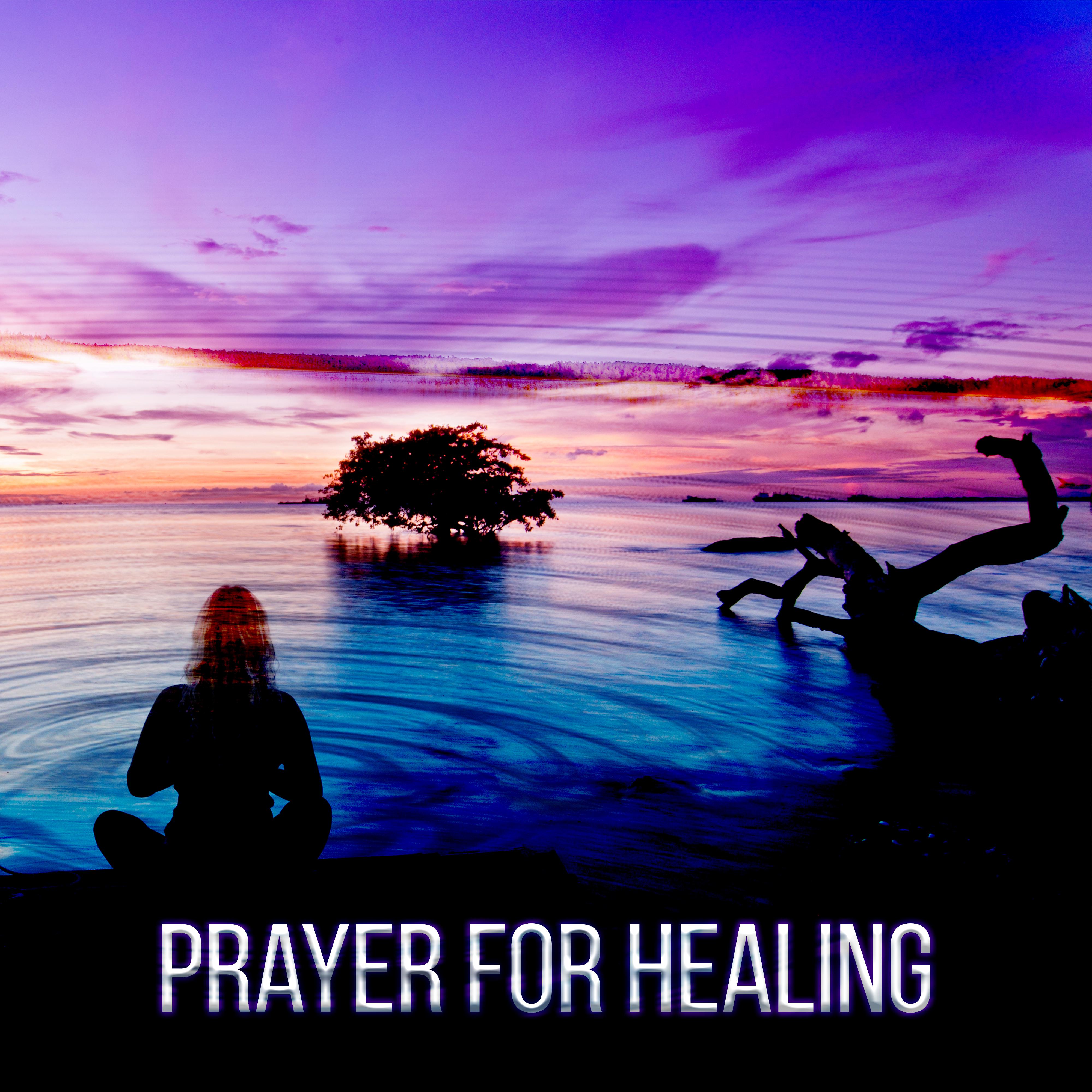 Prayer for Healing - New Age Music to Relax, Healing Sounds to Cure Insomnia, Chanting Om with Yoga Meditation, White Noises for Deep Sleep, Spiritual Reflections, Relaxation and Chill Out