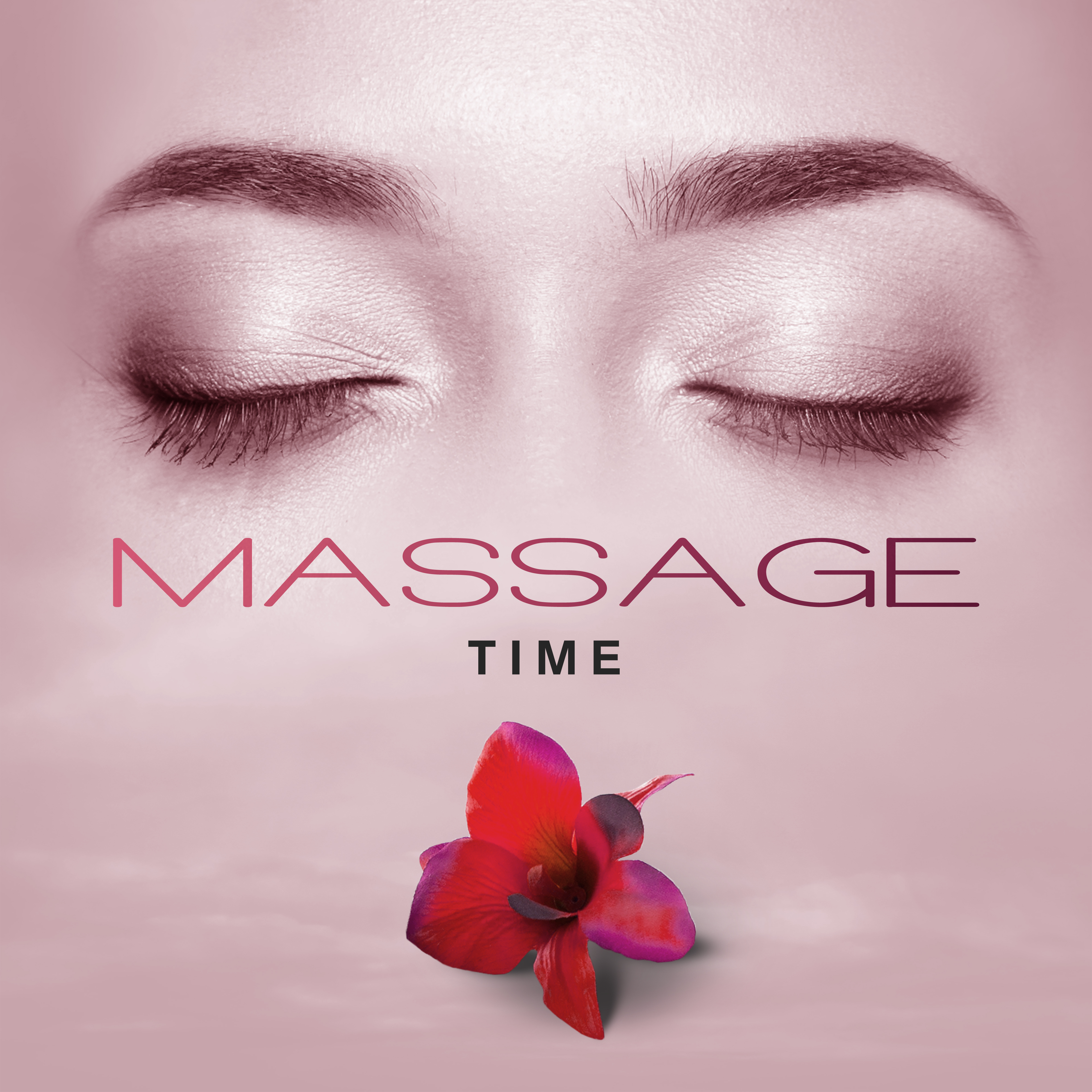 Massage Time  Relaxing Music for Massage, Beauty Treatments, Wellness, Spa, Rest, Zen