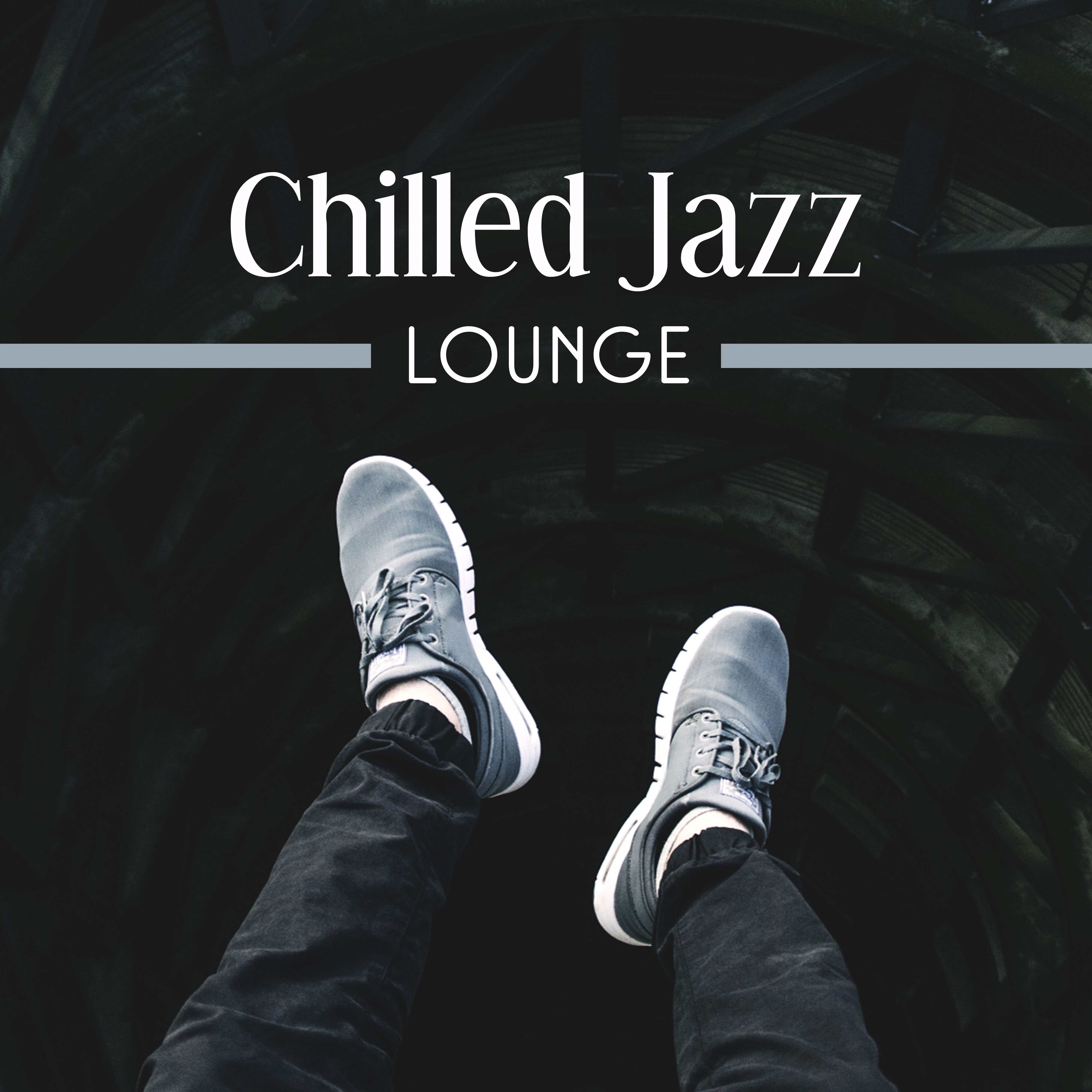 Chilled Jazz Lounge  Calming Sounds of Jazz, Instrumental Music, Night Jazz Club, Piano Relaxation