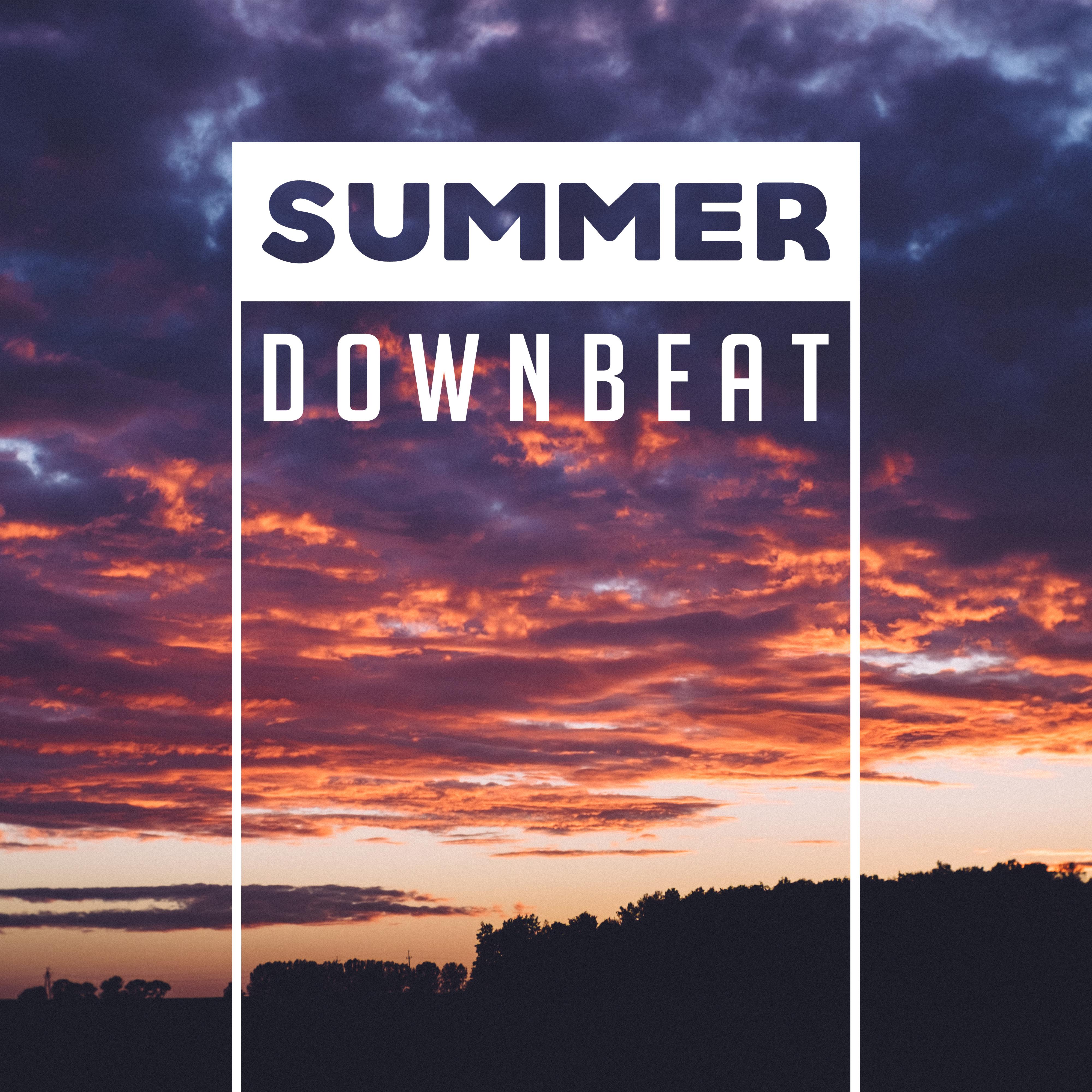 Summer Downbeat  Chill Out 2017, Ambient Music, Electronic Vibes, Chillout Glam