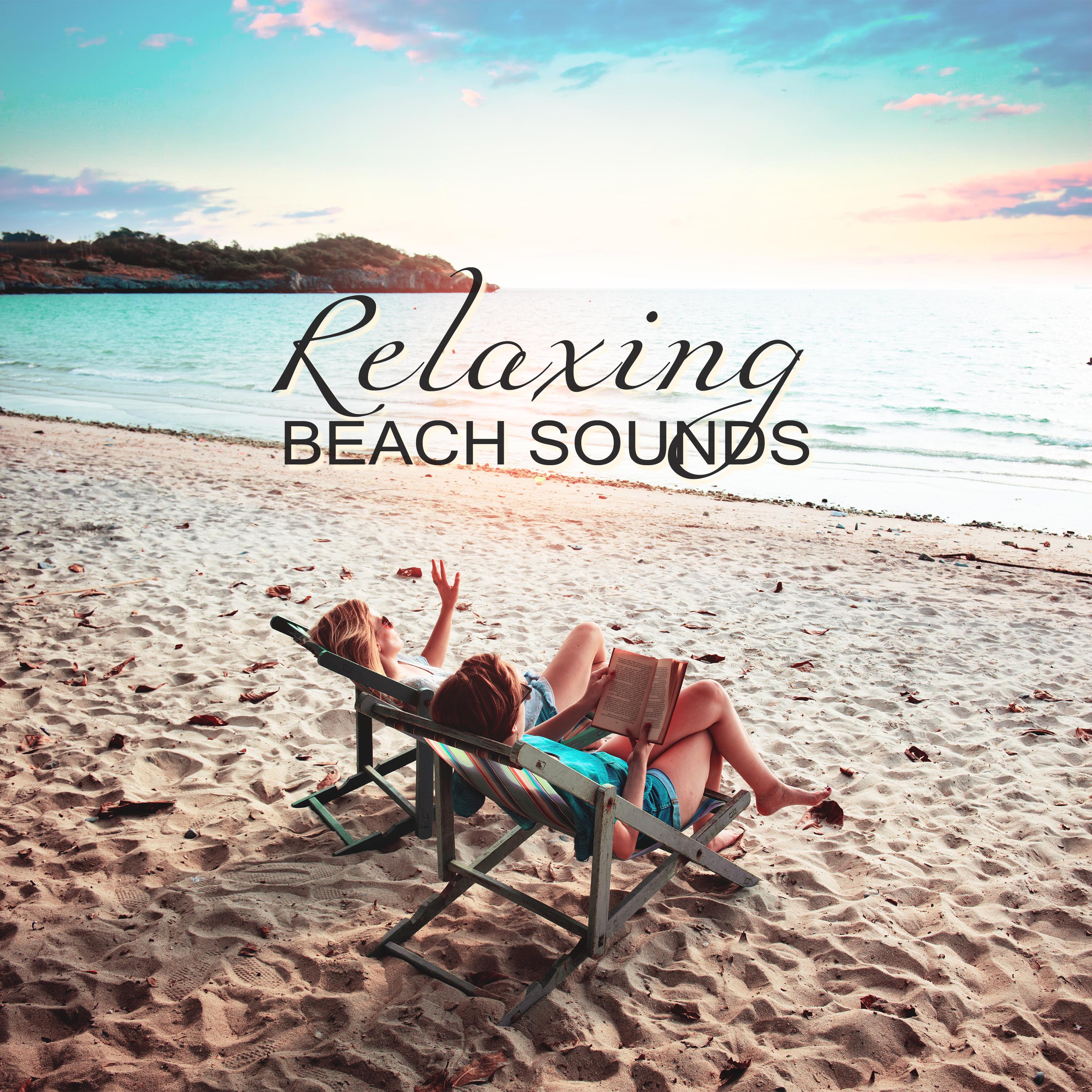 Relaxing Beach Sounds  Chill Out 2017, Rest a Bit, Summer Time Relaxation, Holiday Vibes