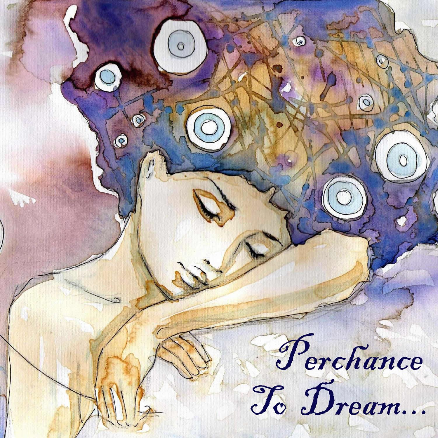 Perchance to Dream...Relaxing Instrumental Music for Sleep & Meditation