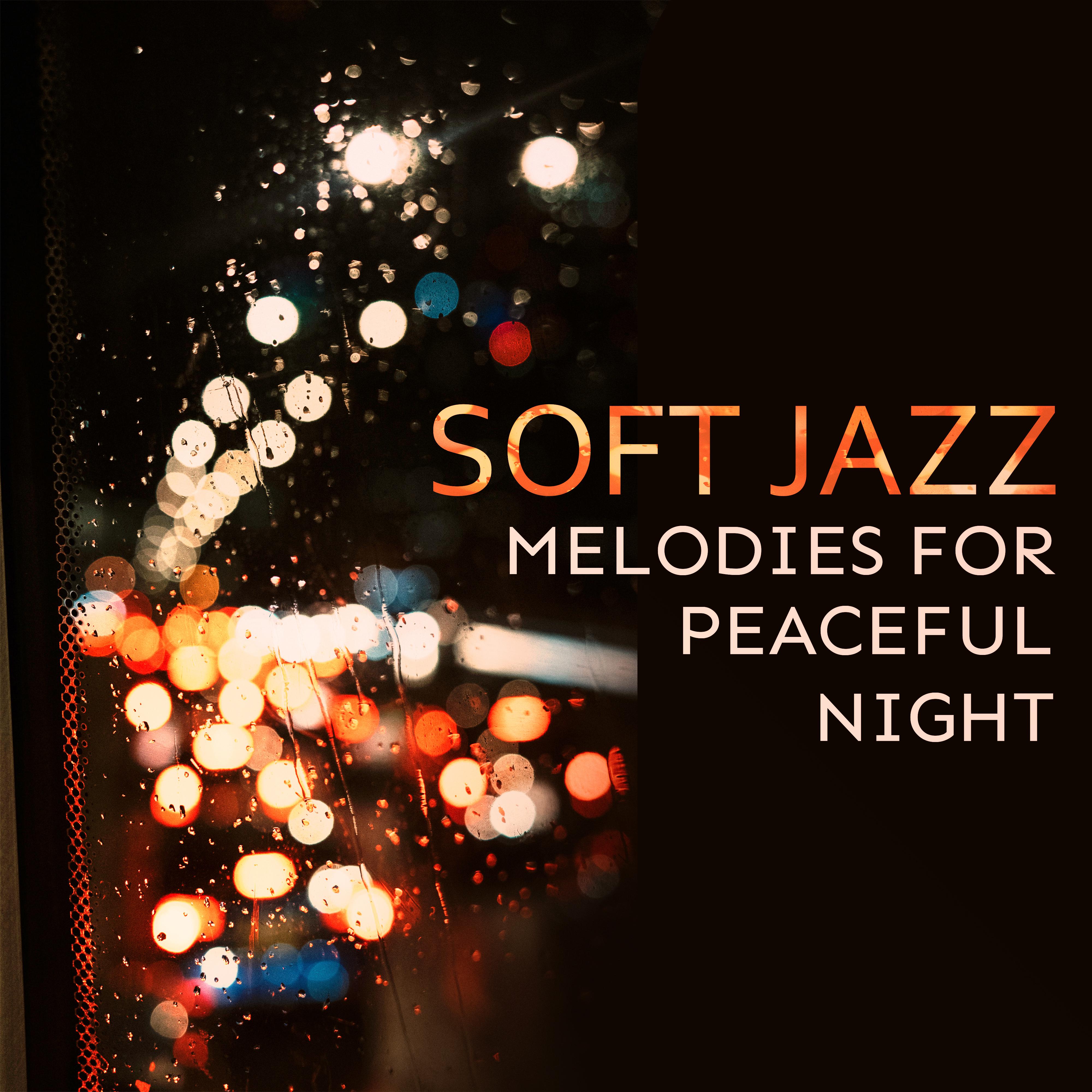 Soft Jazz Melodies for Peaceful Night