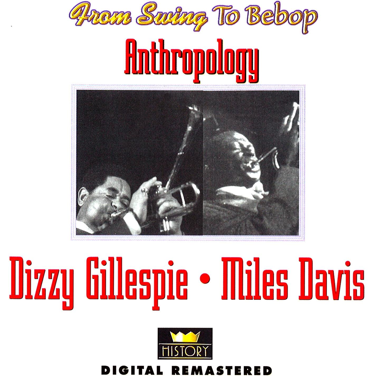 From Swing to Bebop: Anthropology