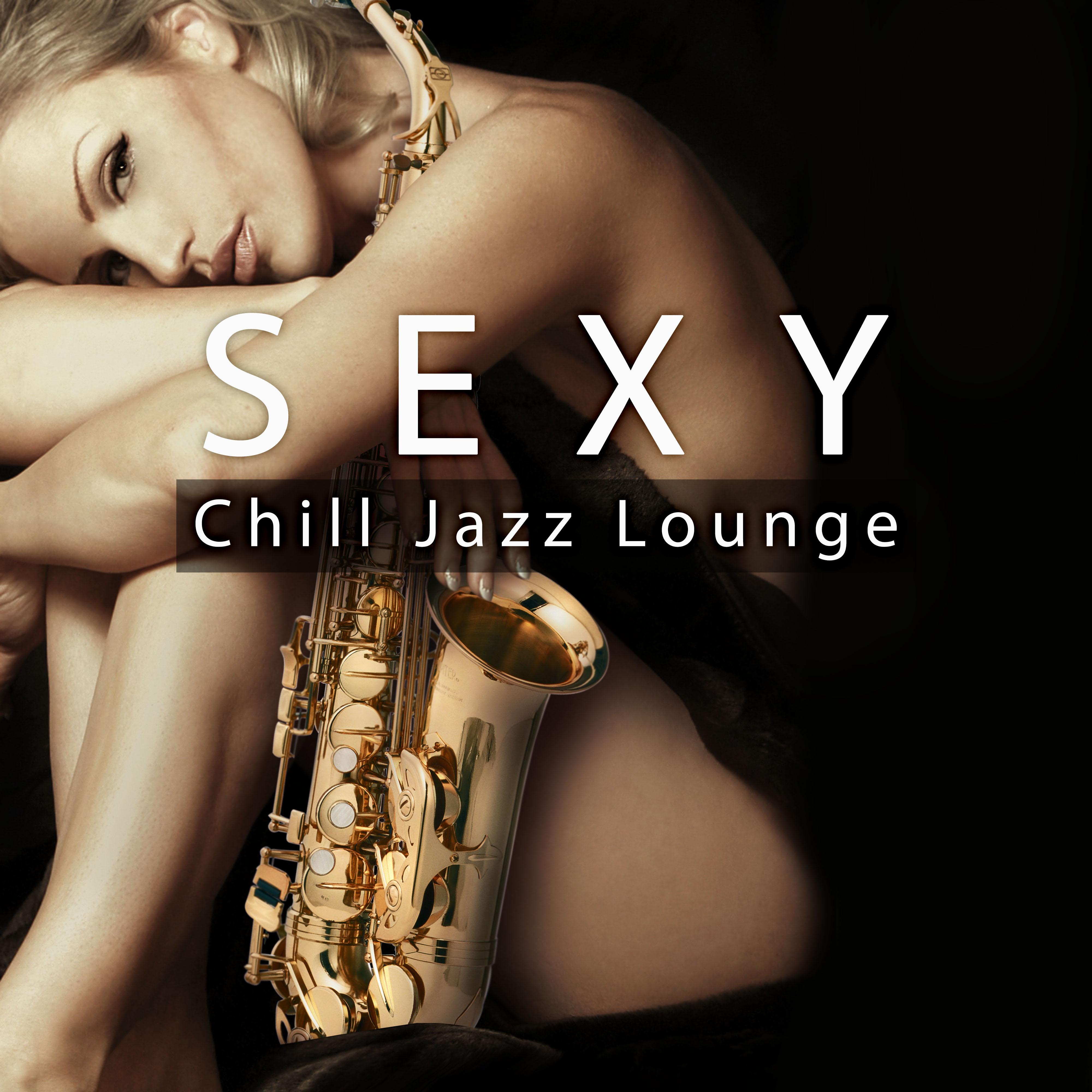 Sexy Chill Jazz Lounge - Jazz Afternoon, Jazz Lounge, Soothing Piano & Chilled Jazz