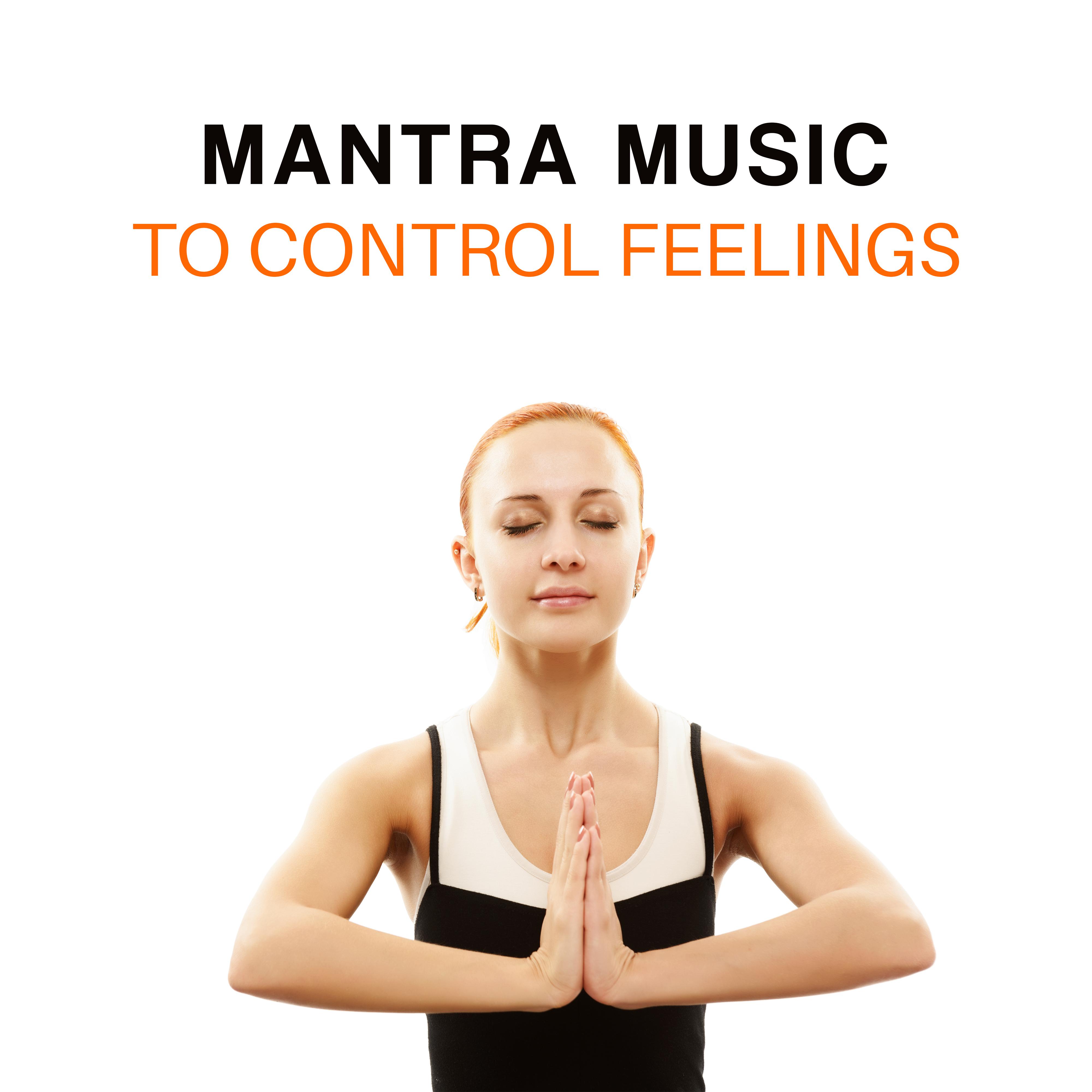 Mantra Music to Control Feelings