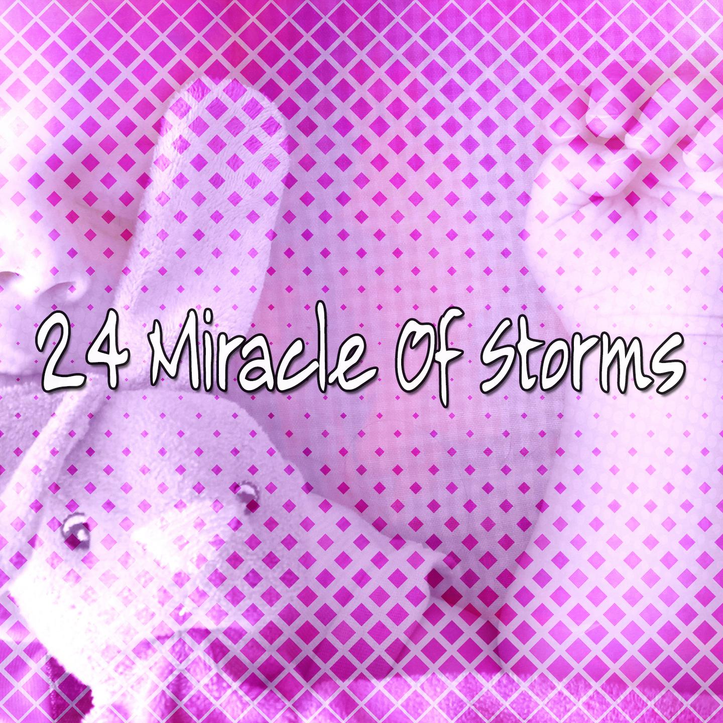 24 Miracle Of Storms