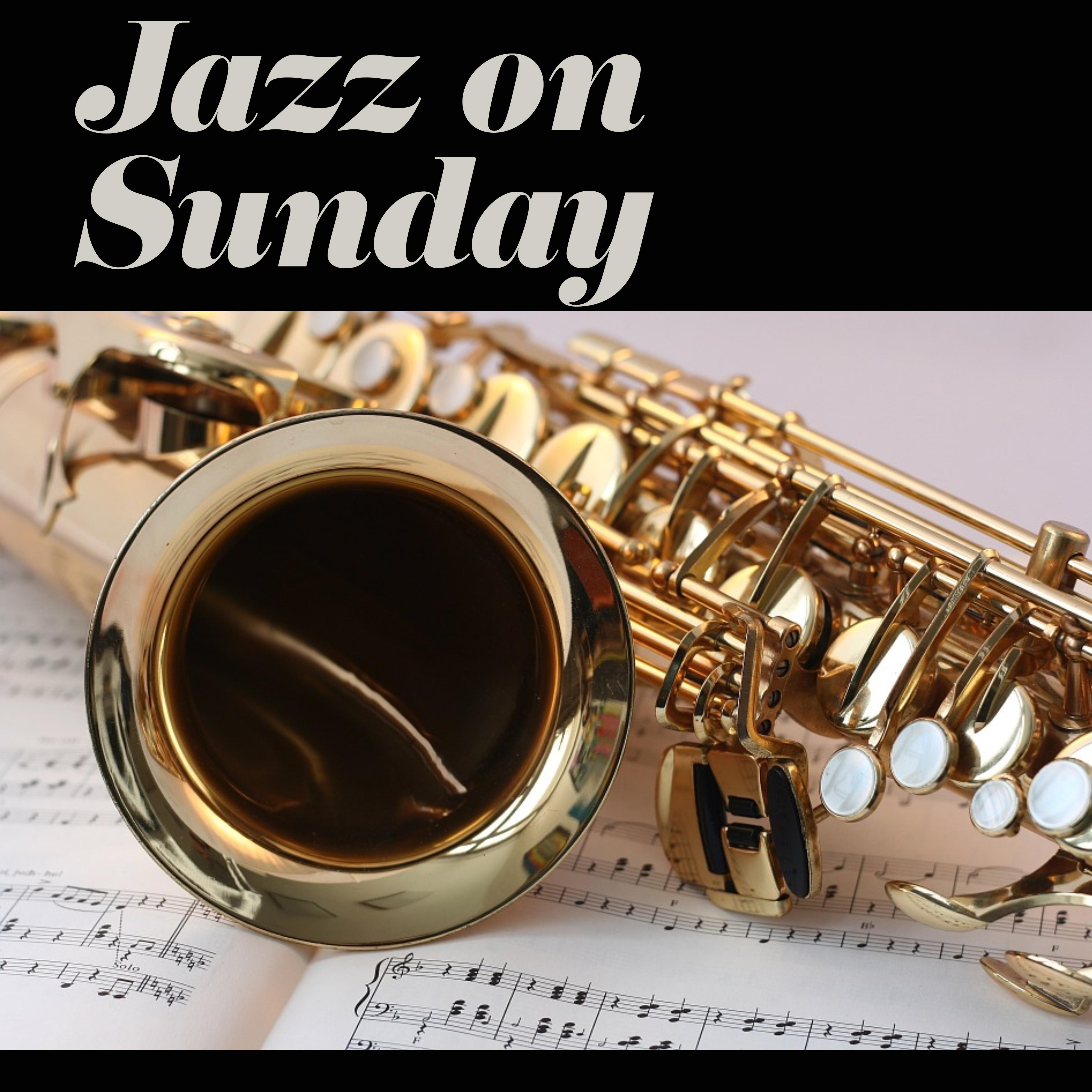 Jazz on Sunday Morning  Positive Vibes of Mellow Jazz, Soothing Sounds Instrumental Piano, Moody Jazz, Background Music