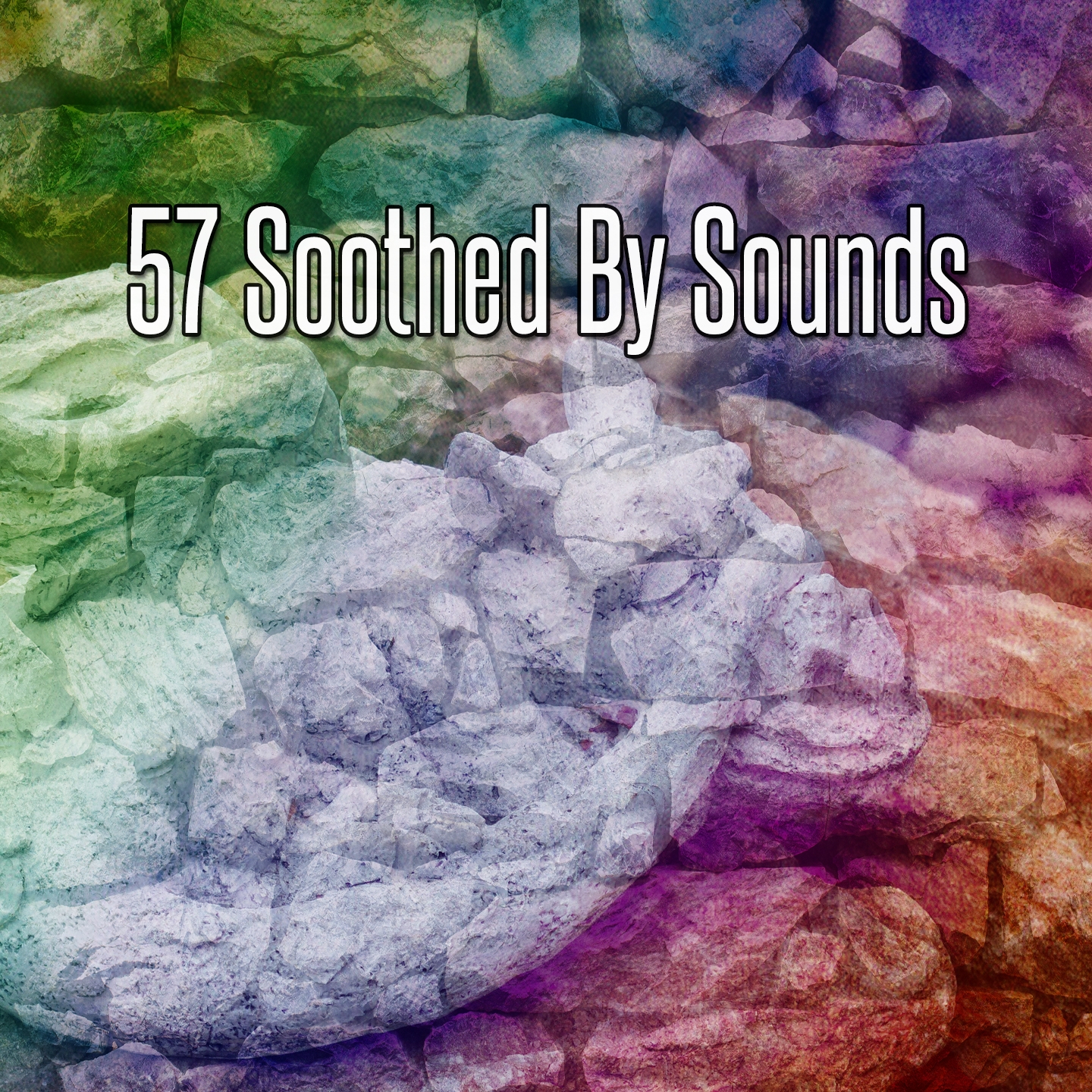 57 Soothed By Sounds