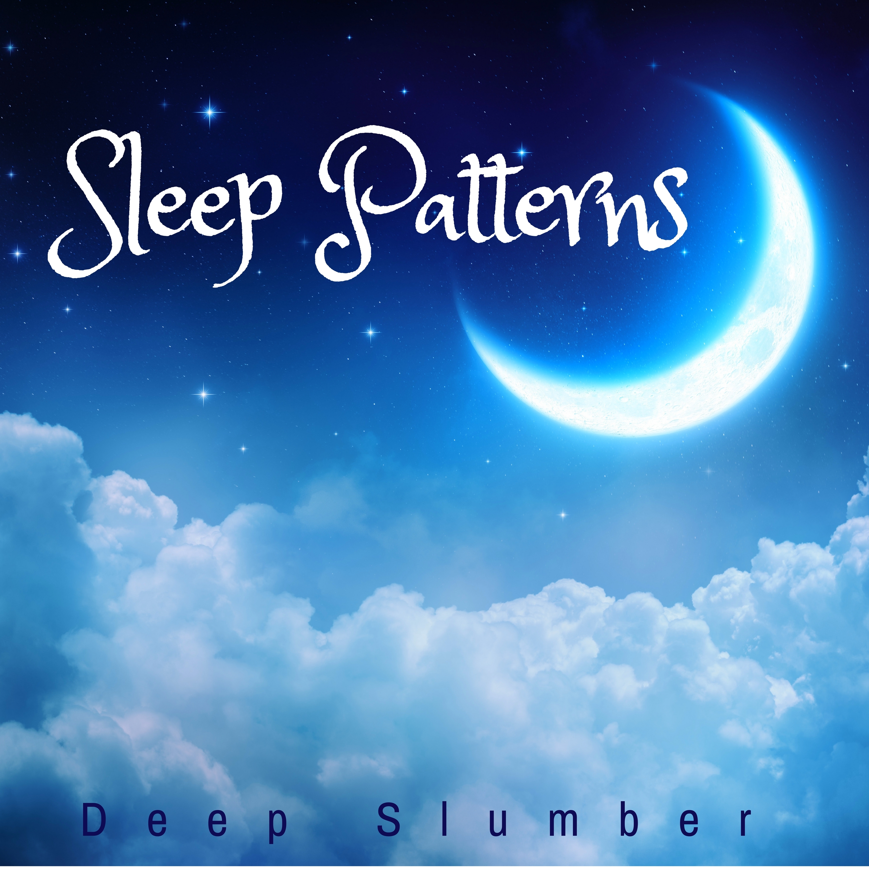 Sleep Patterns: Deep Slumber, Dream Music, Restorative Night, Insomnia Relief, Nature Sounds and Zen Music