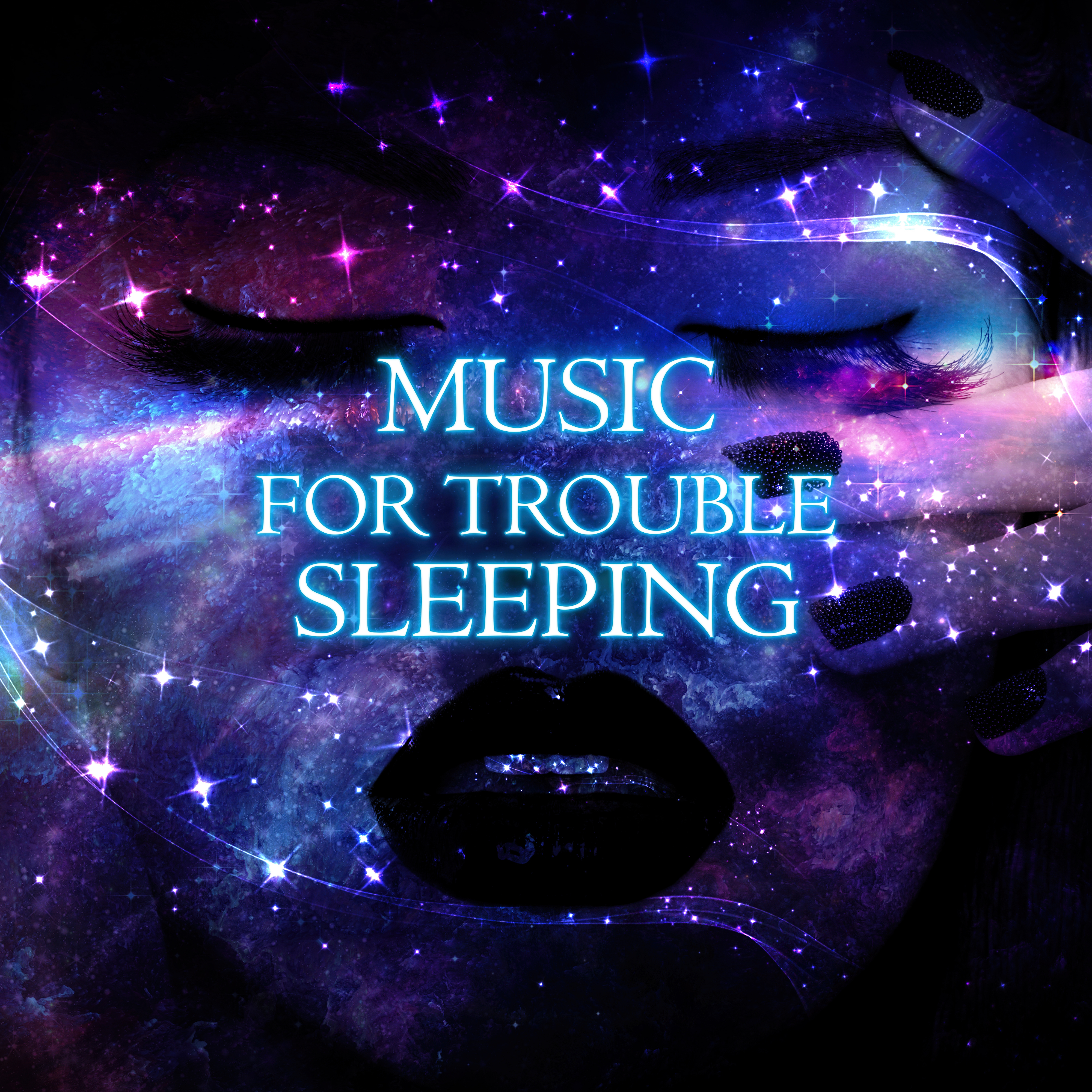 Music for Trouble Sleeping - Instrumental Music with Nature Sounds for Insomnia Therapy,  Mindfulness Meditation Spiritual Healing, Sleep Music to Help You Relax all Night