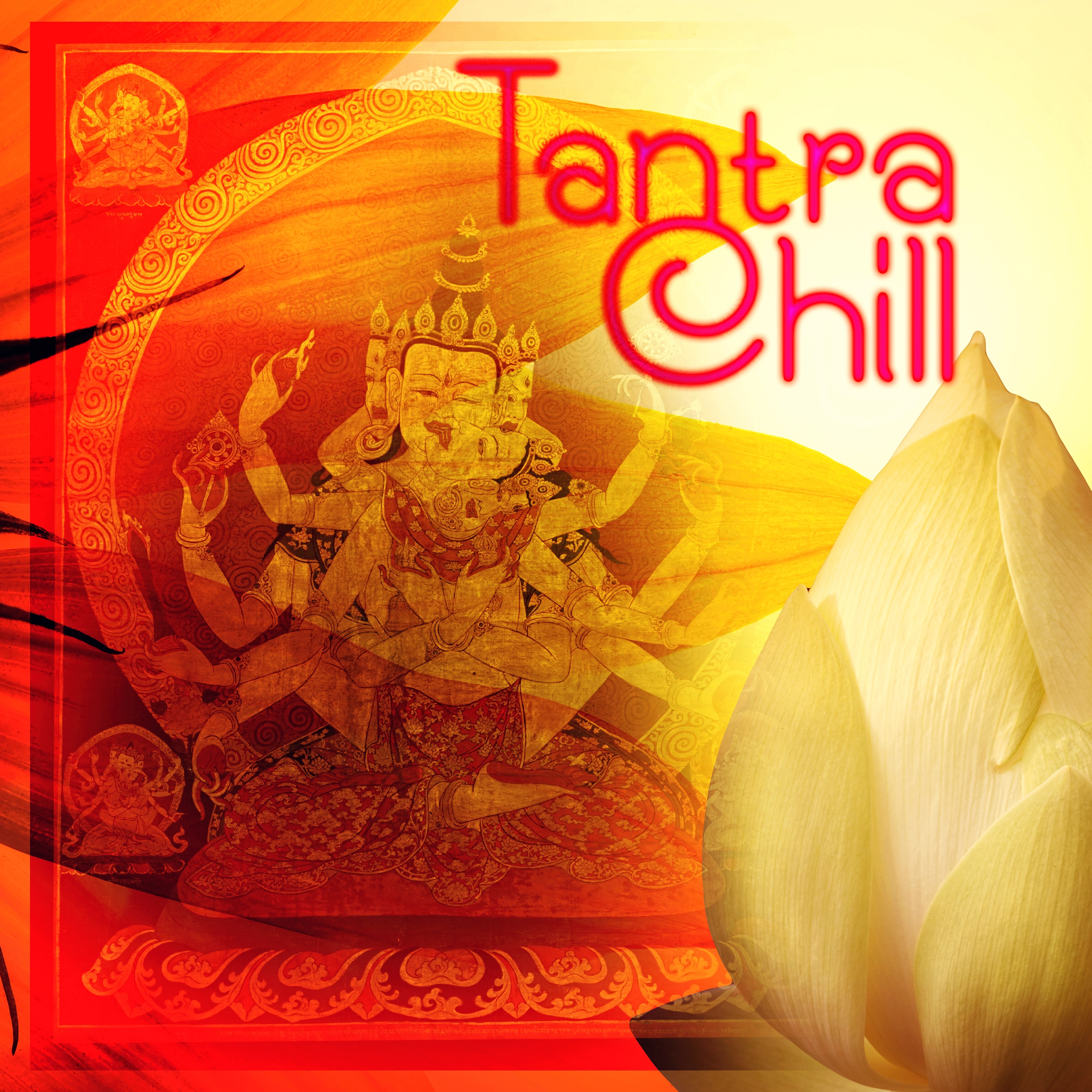 Tantra Chill - Tantra Chill Out and Kamasutra Ambient, Sensual Erotic Massage, Erotic Bar Music, Relaxation Smooth Jazz, Cool Party Music Drinks & Liquid Dubstep Erotic Songs