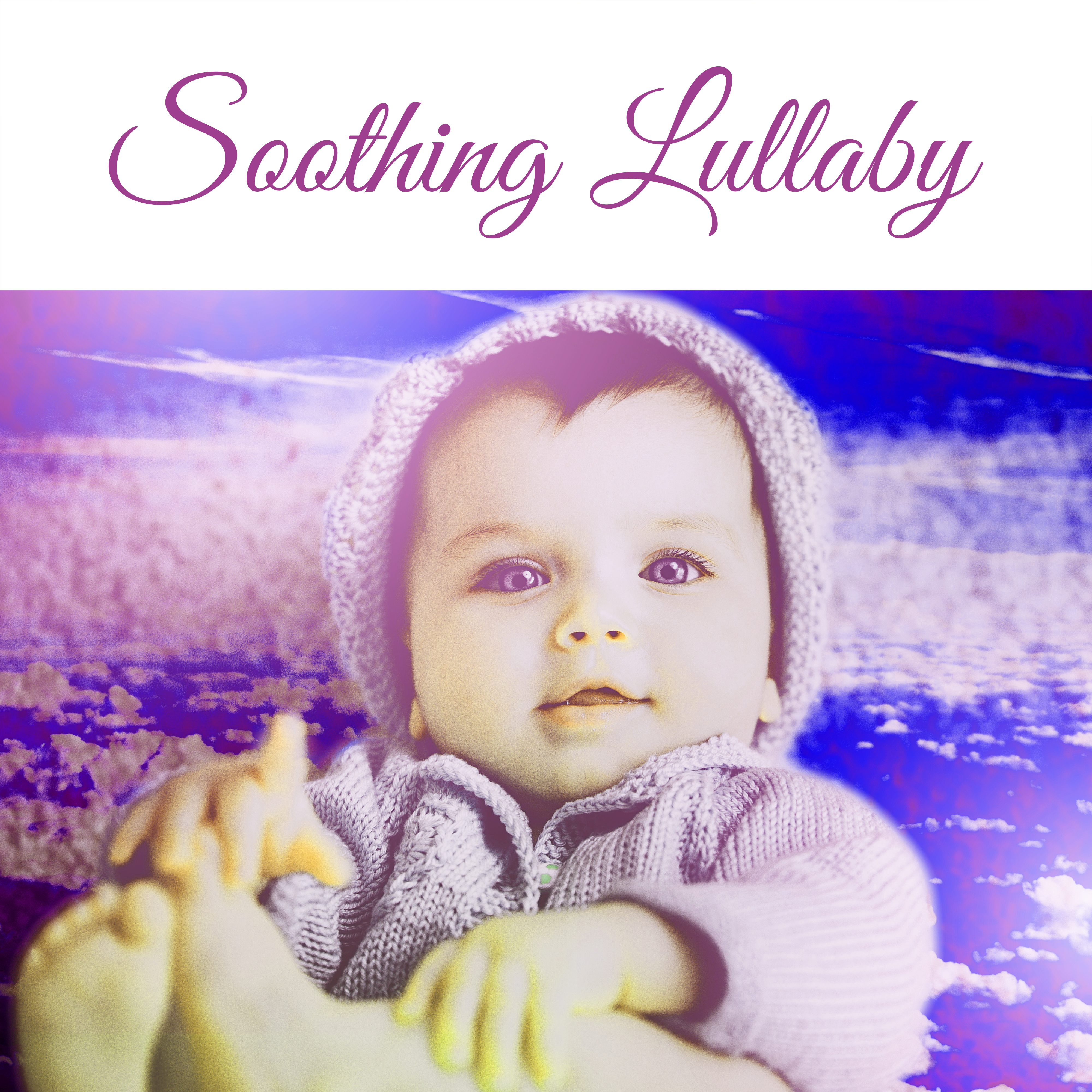 Soothing Lullaby  Music for Baby, Gentle Sounds for Sleep, Lullabies to Bed, Deep Sleep Child