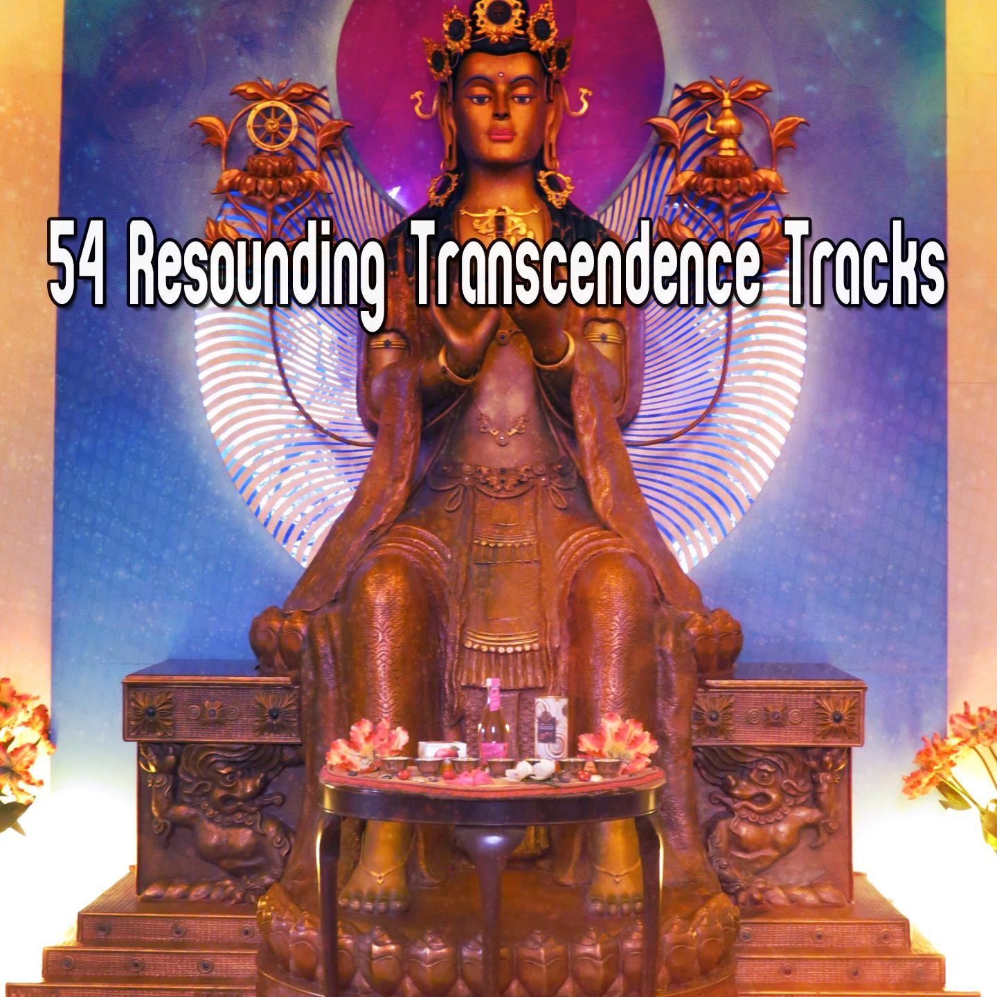 54 Resounding Transcendence Tracks