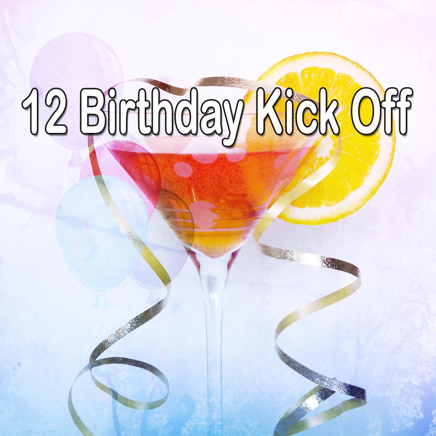 12 Birthday Kick Off