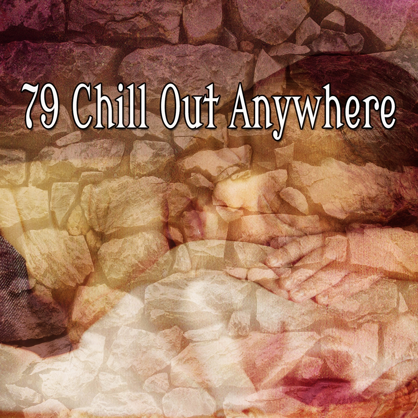 79 Chill Out Anywhere