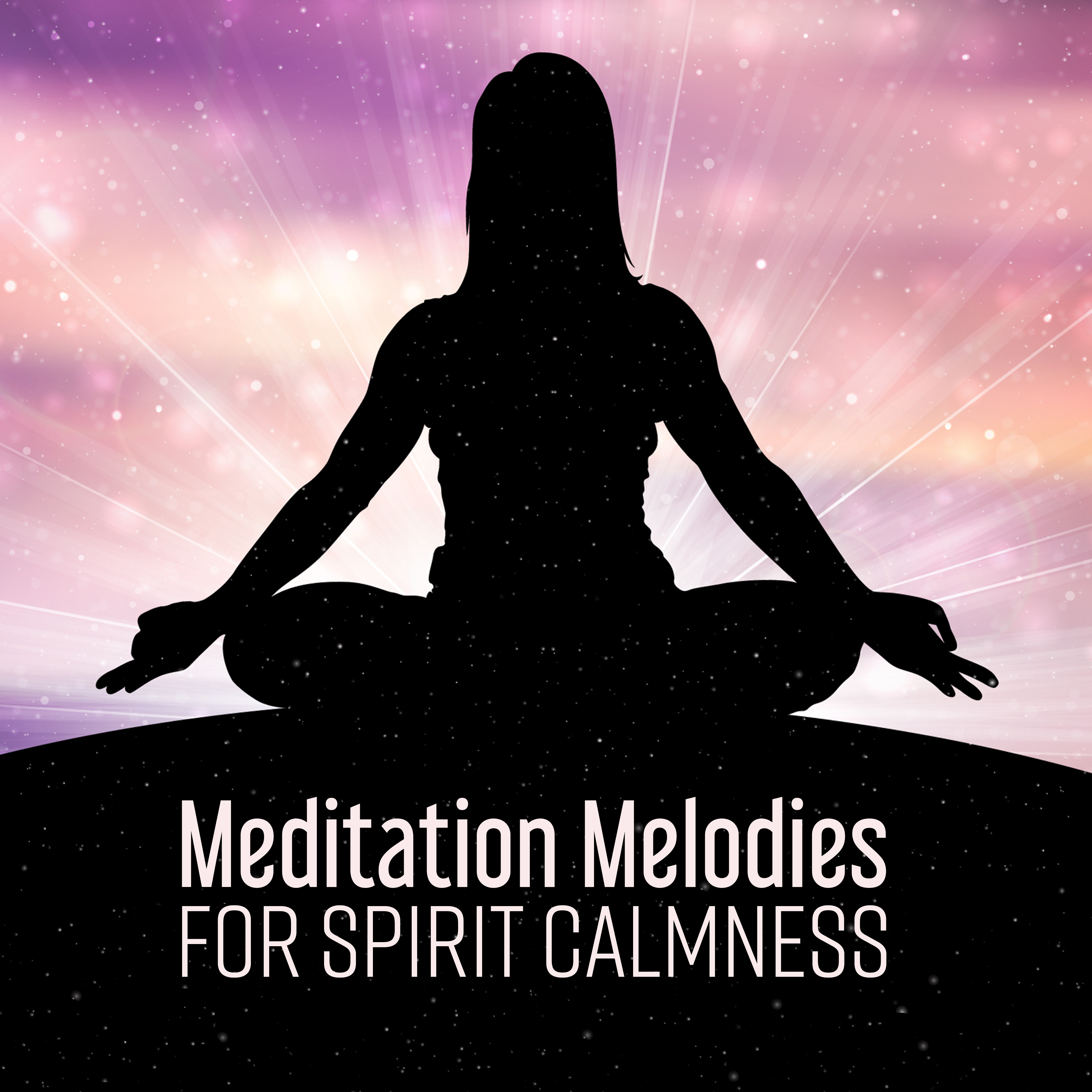 Meditation Melodies for Spirit Calmness