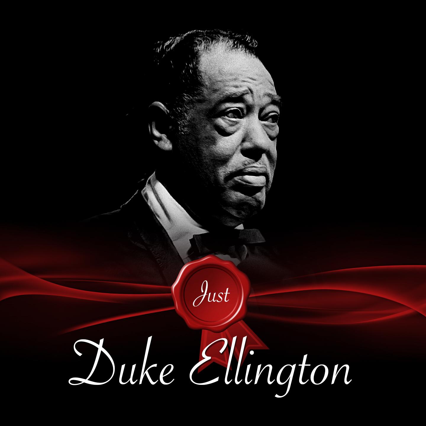 Just / Duke Ellington