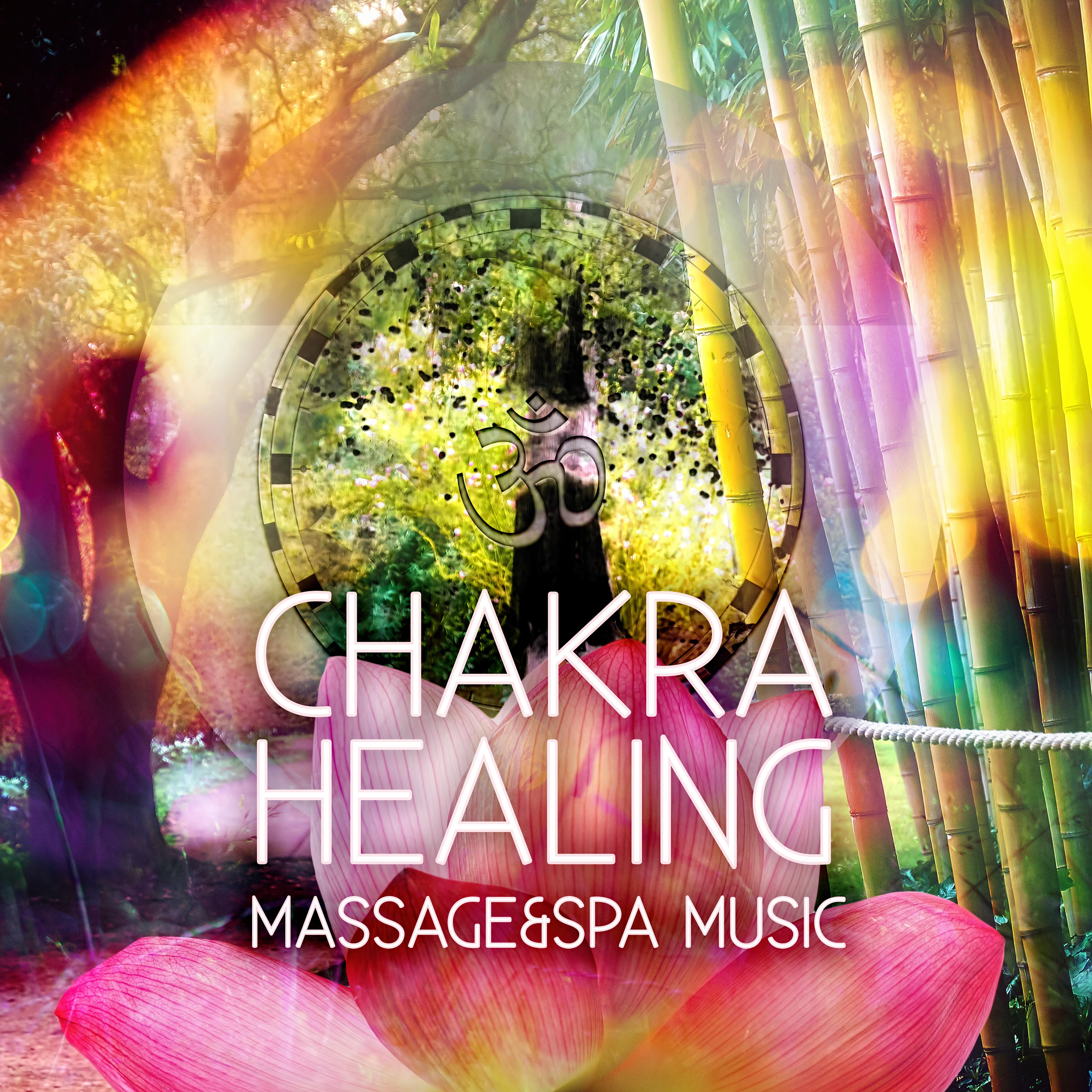 Chakra Healing - Massage & Spa Music, Serenity Relaxing Spa Music, Instrumental Music for Massage Therapy, Piano Music and Sounds of Nature Music for Relaxation, New Age Reiki