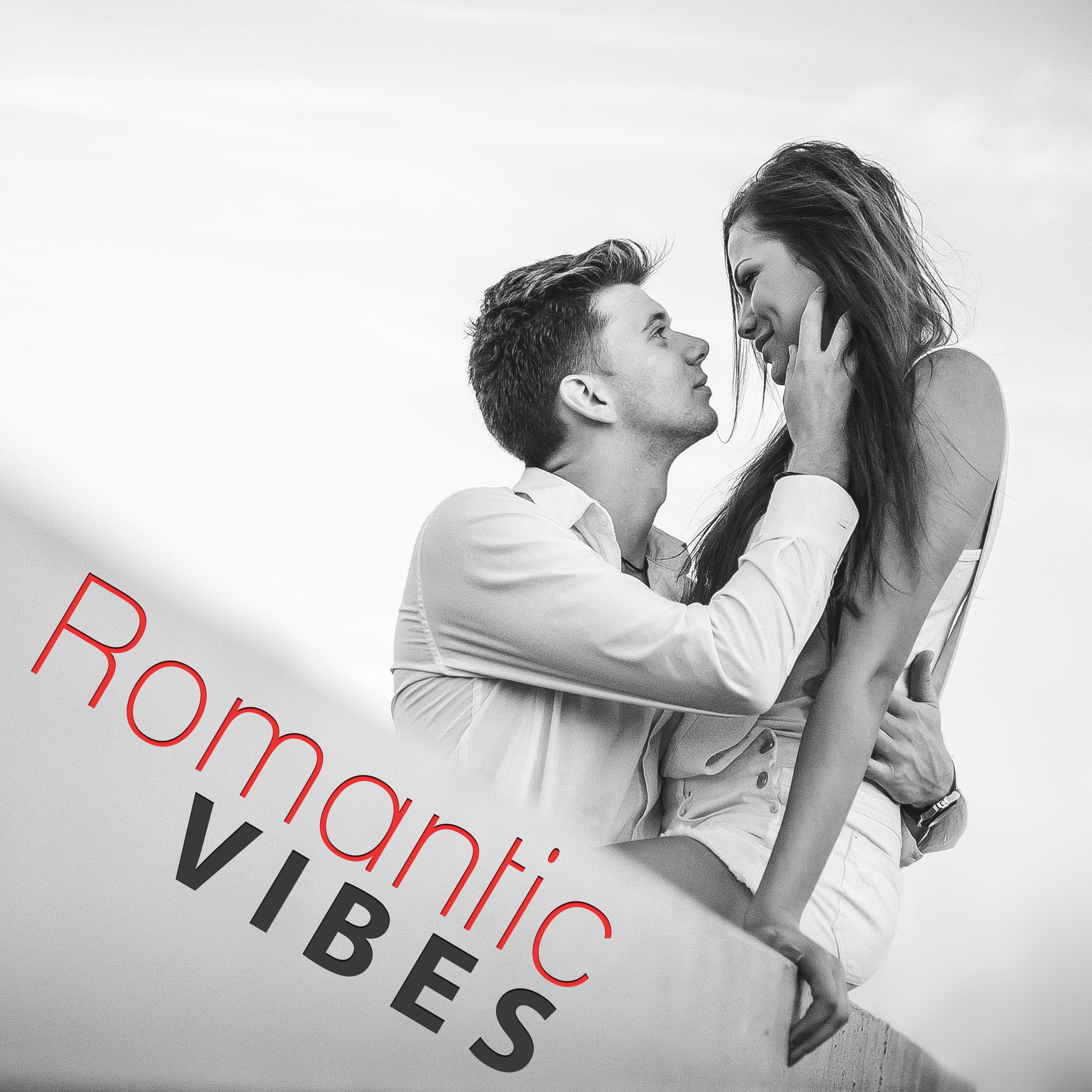 Romantic Vibes  Best Romantic Vibes of Jazz, Instrumental Tones for Lovers, Evening Time With Candle, Romantic Dinner, First Date, Background Music for Intimate Moments