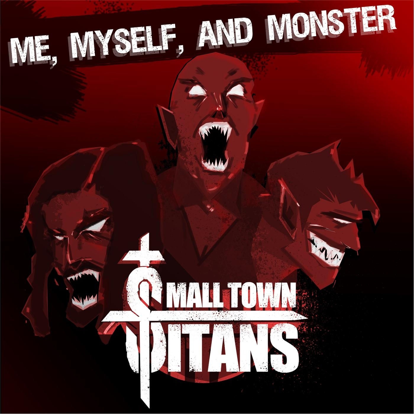 Me, Myself, And Monster