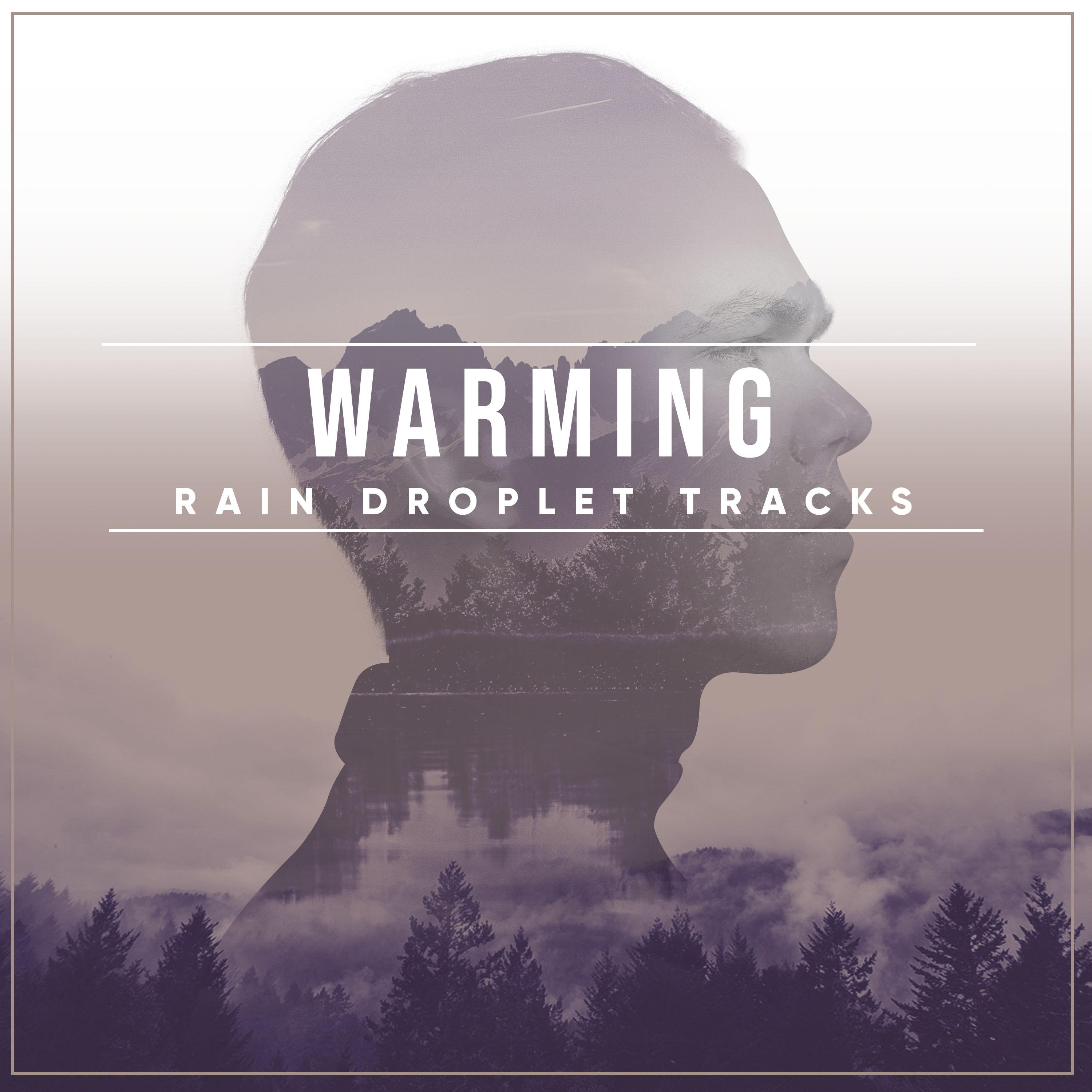 #12 Warming Rain Droplet Tracks for Relaxation