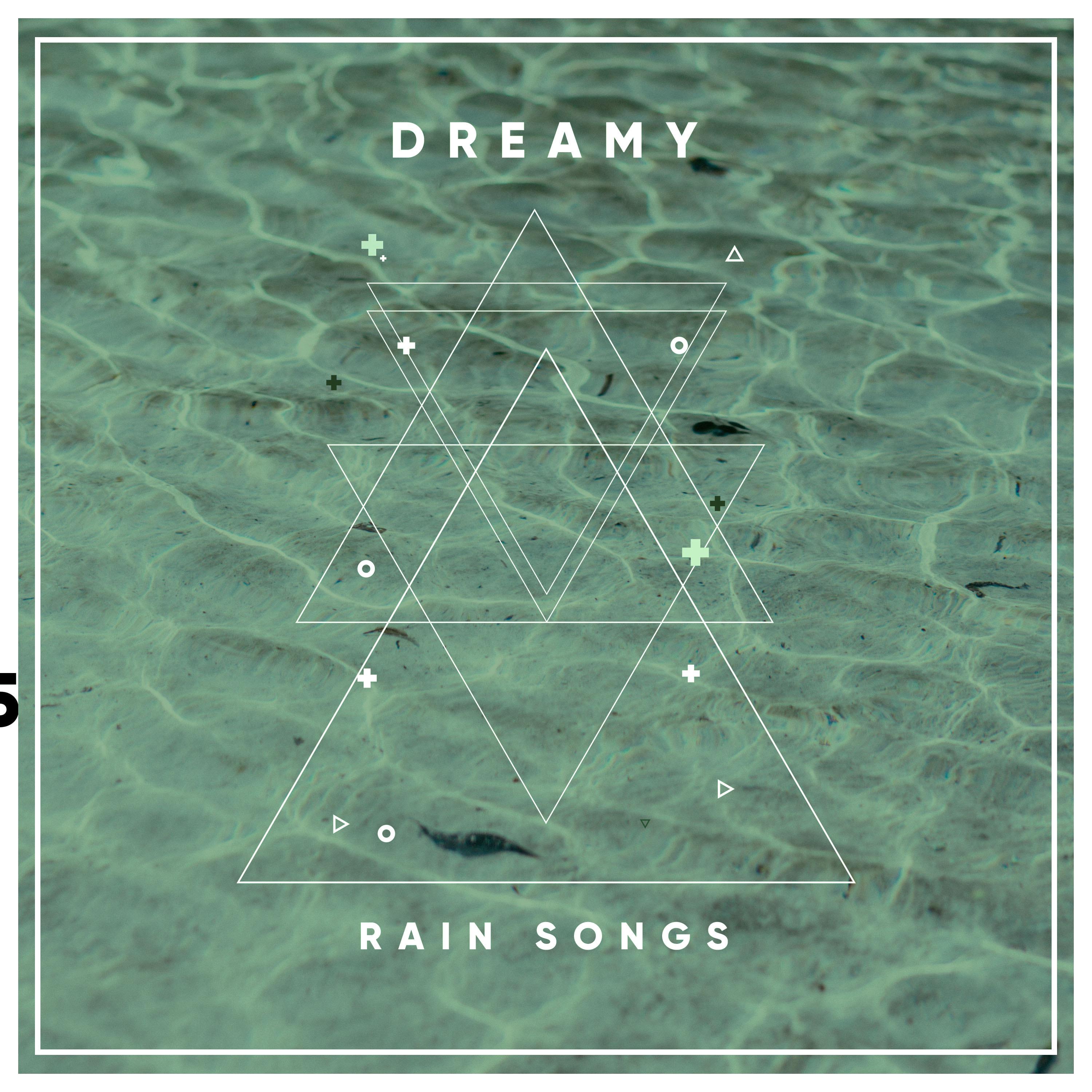 #16 Dreamy Rain Songs for Sleep