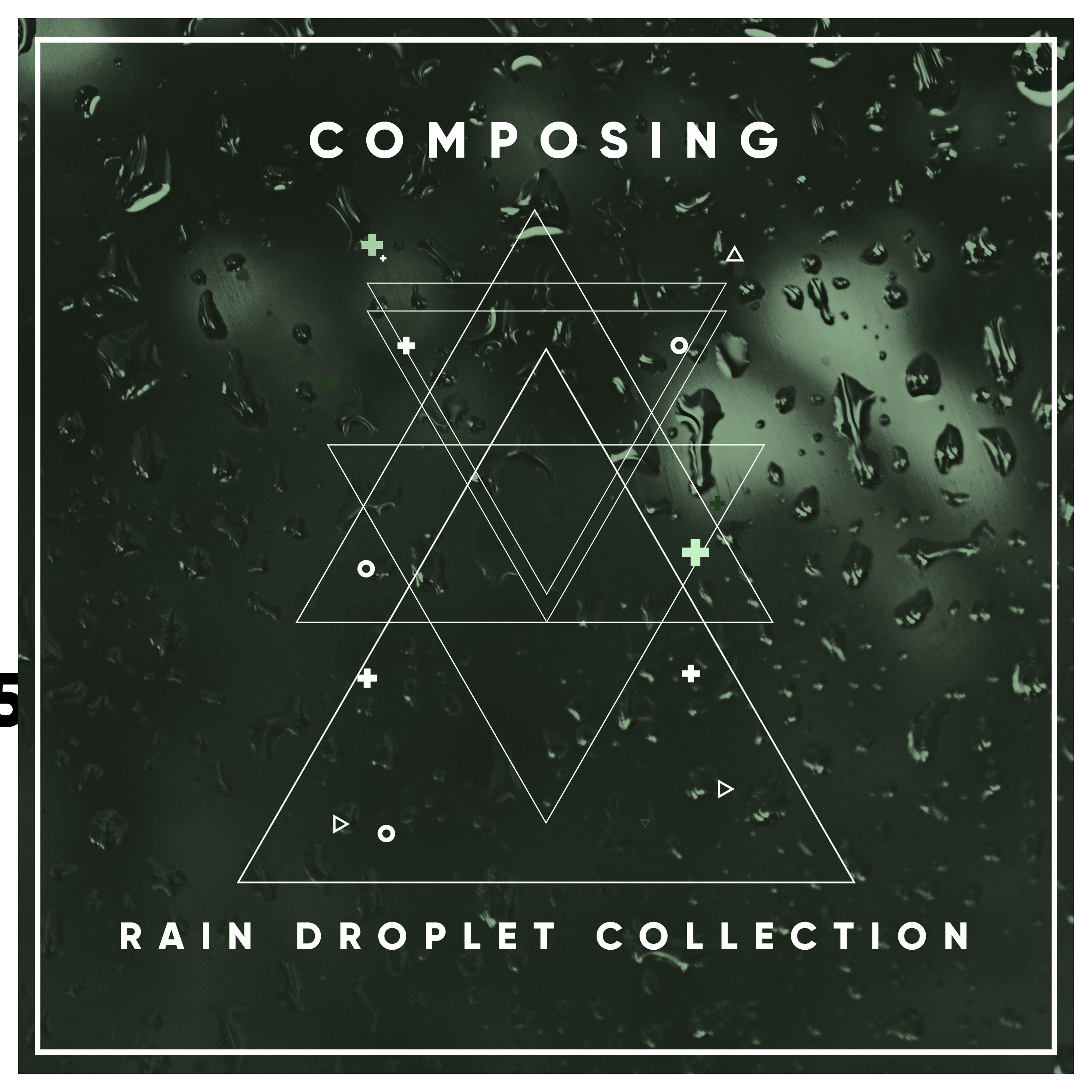#1 Hour of Composing Rain Droplet Collection