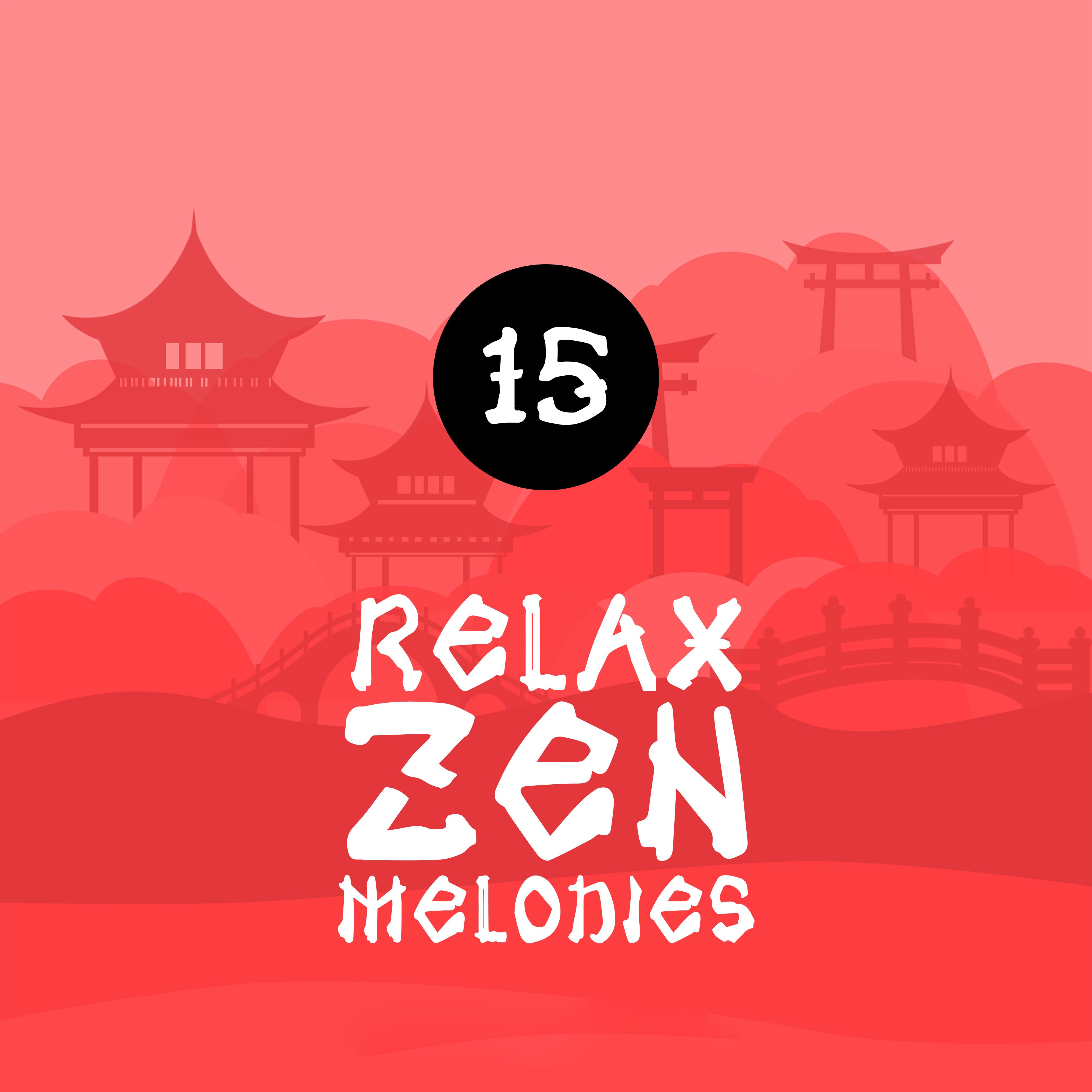 15 Relax Zen Melodies