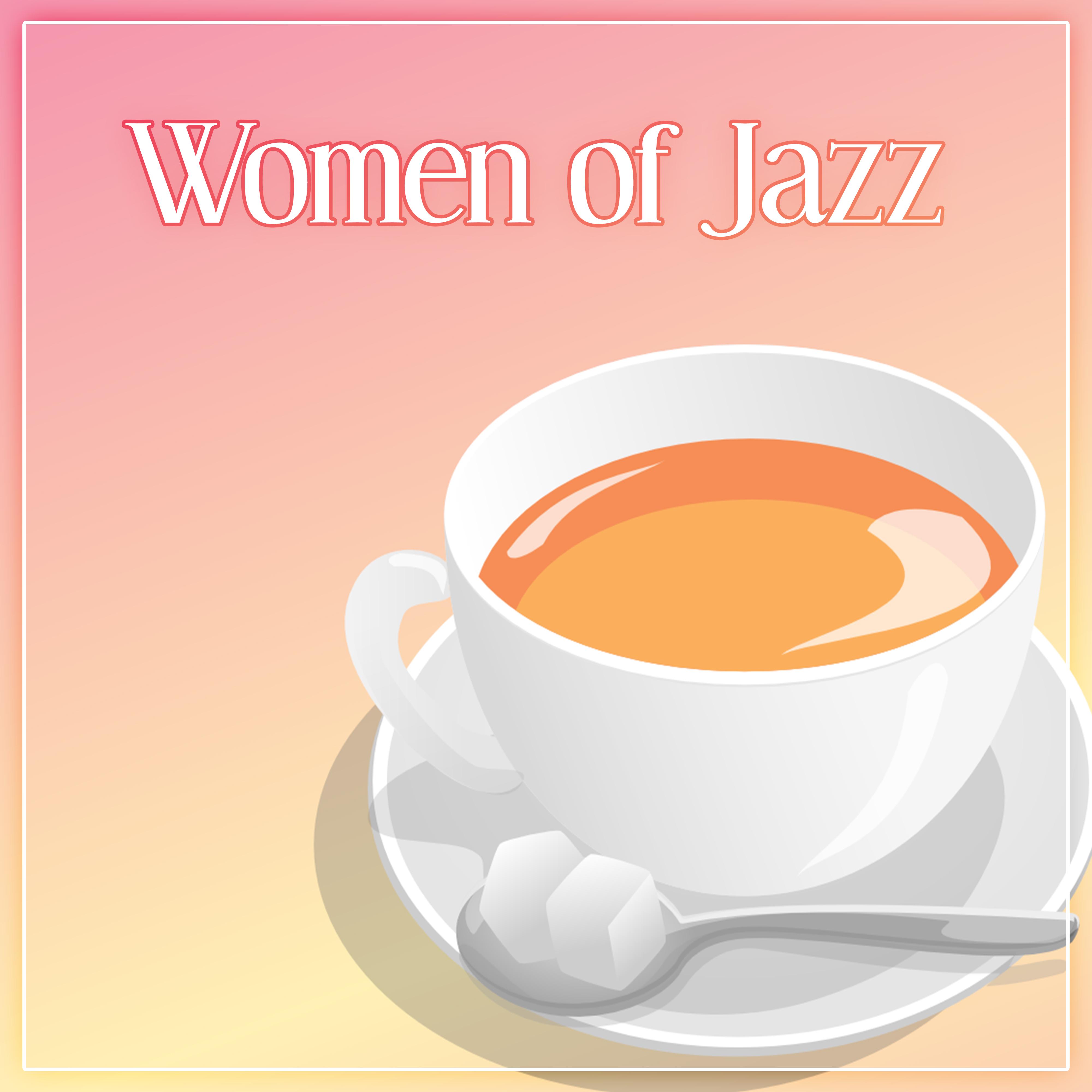 Women of Jazz  Soothing Sounds of Jazz Music like a Soft Pillow, Relax Time, Good Sleep, Chilled Jazz, Background Music for Relaxation, Calming Piano Sounds, Jazz Music