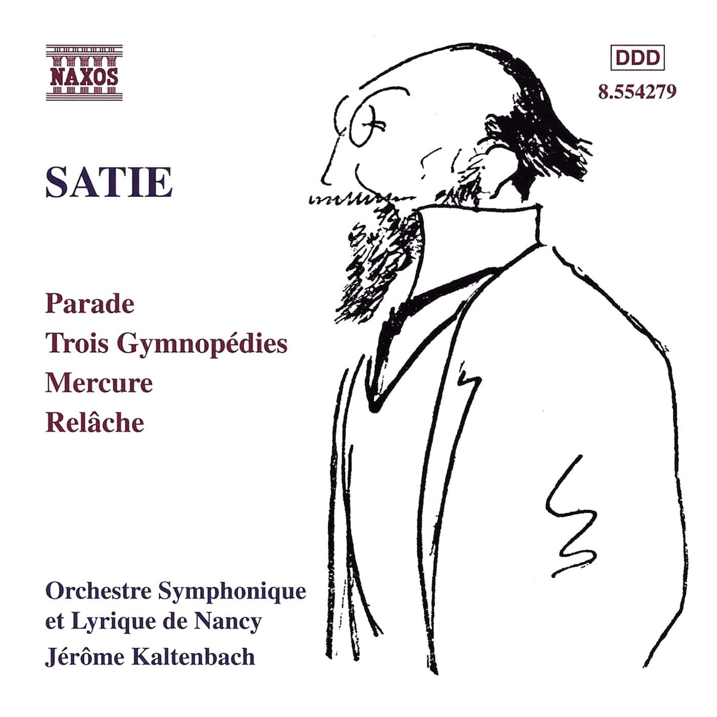 SATIE: Parade / Gymnopedies / Mercure / Relache