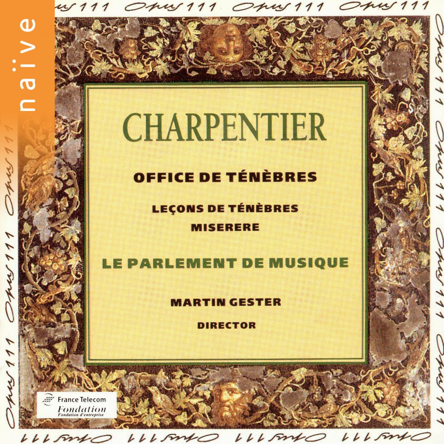 Charpentier: Le ons des Te ne bres