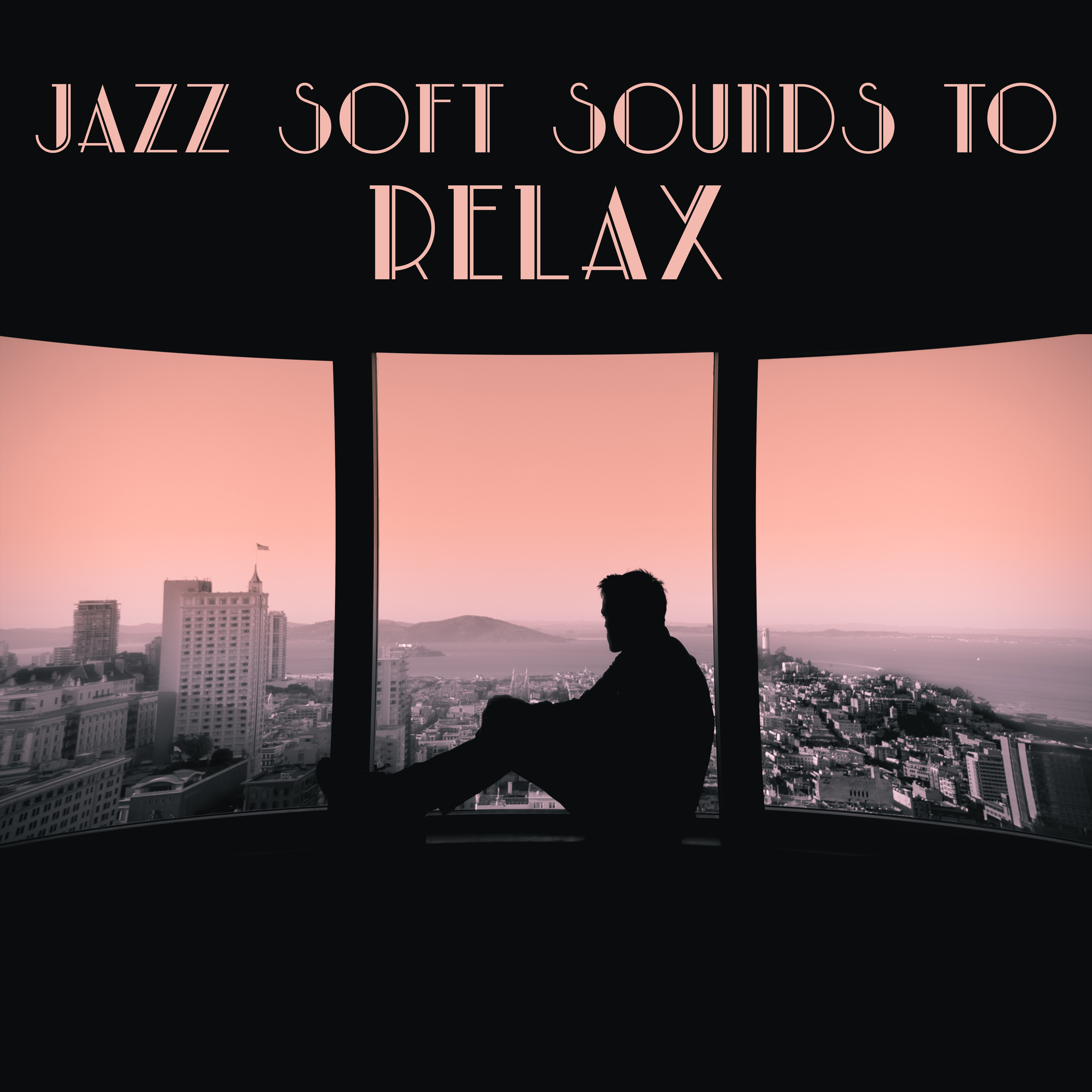 Jazz Soft Sounds to Relax