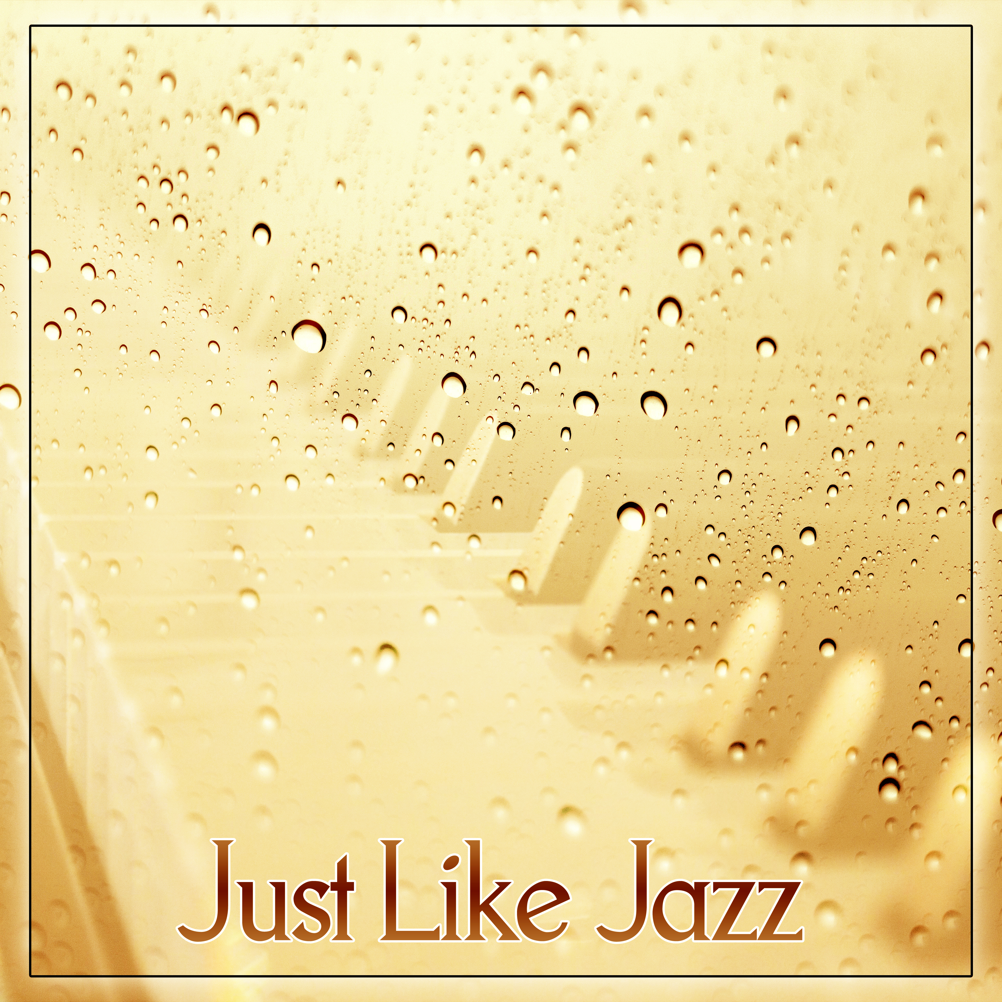 Just Like Jazz  Feel Atmosphere Jazz Bar with Retro Jazz, Ambient Piano Jazz is the Best Background Music to Restaurant  Cafe
