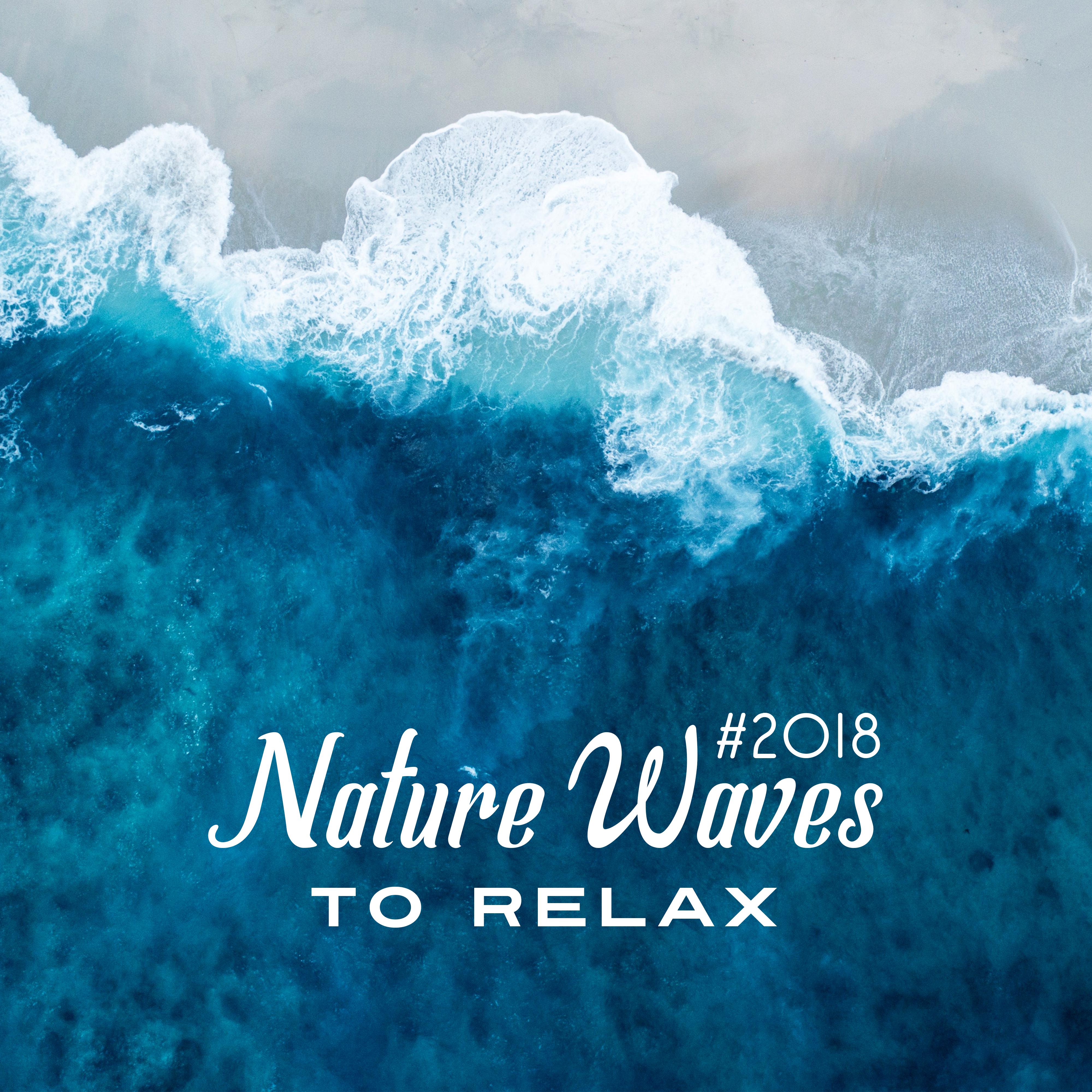 #2018 Nature Waves to Relax