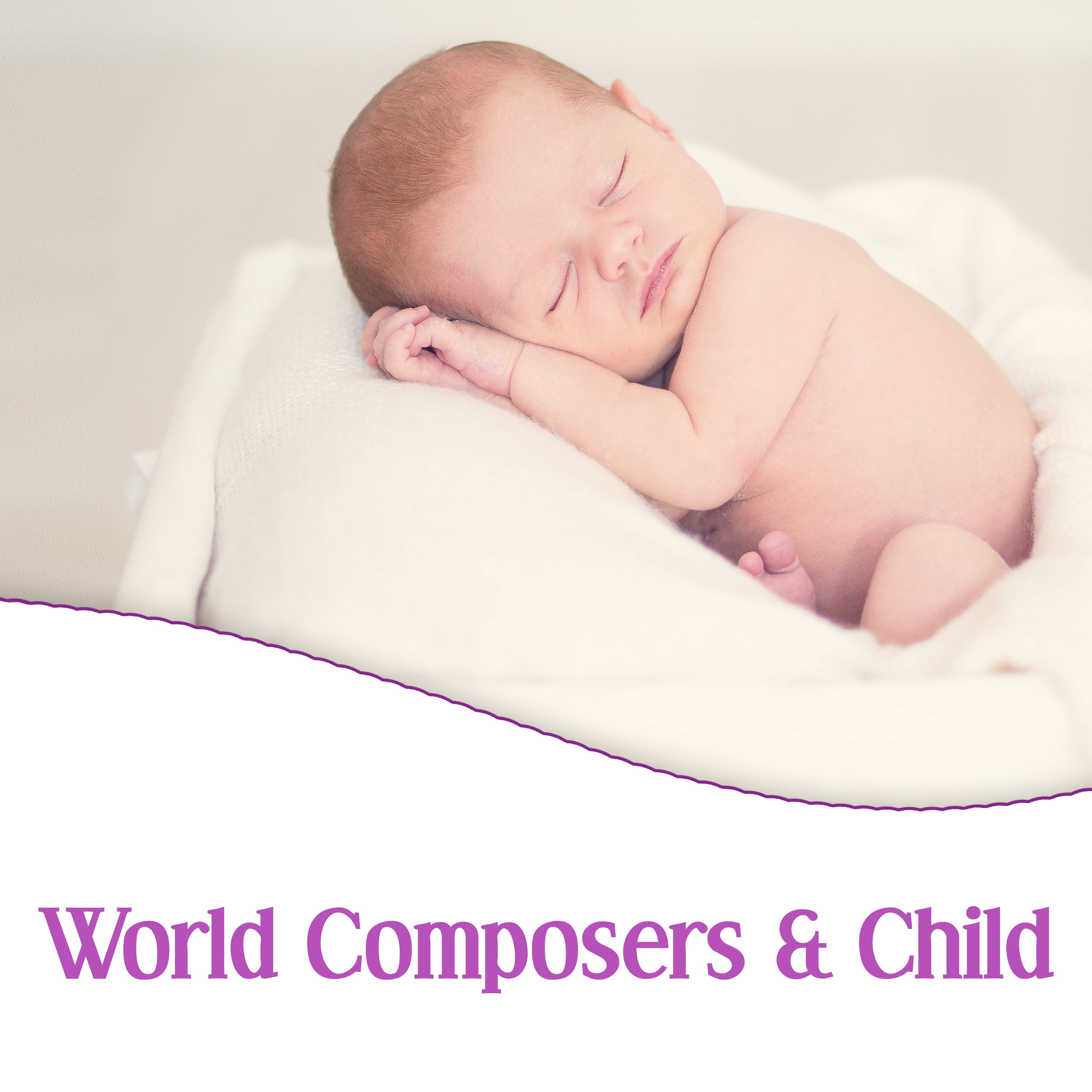 World Composers  Child  Classical Music for Children, Famous Composers for You Baby, Smart Child, Bach, Chopin, Mozart, Beethoven