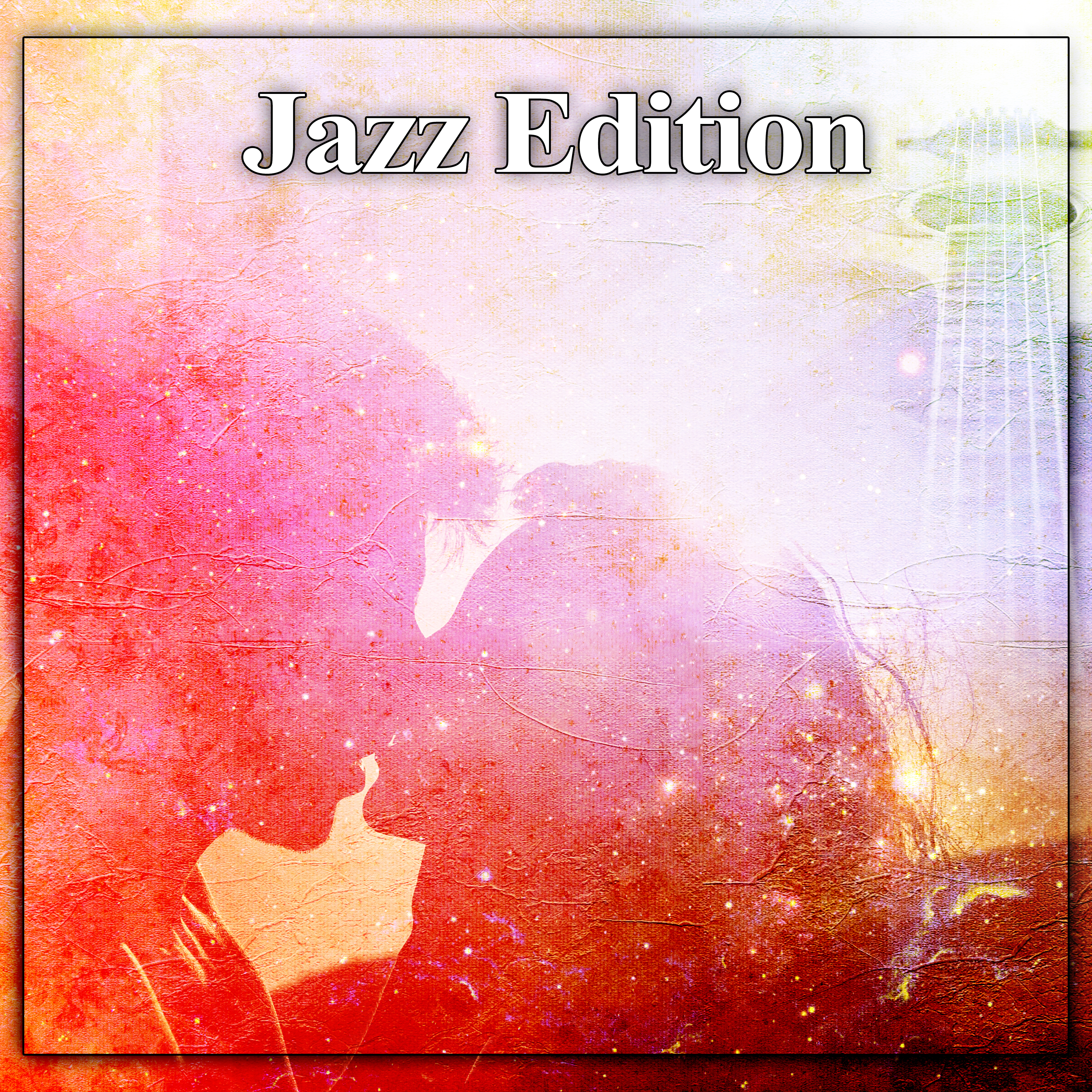 Jazz Edition  Jazz Lounge, Smooth Ambience, Jazz Sounds, Deep Relaxation