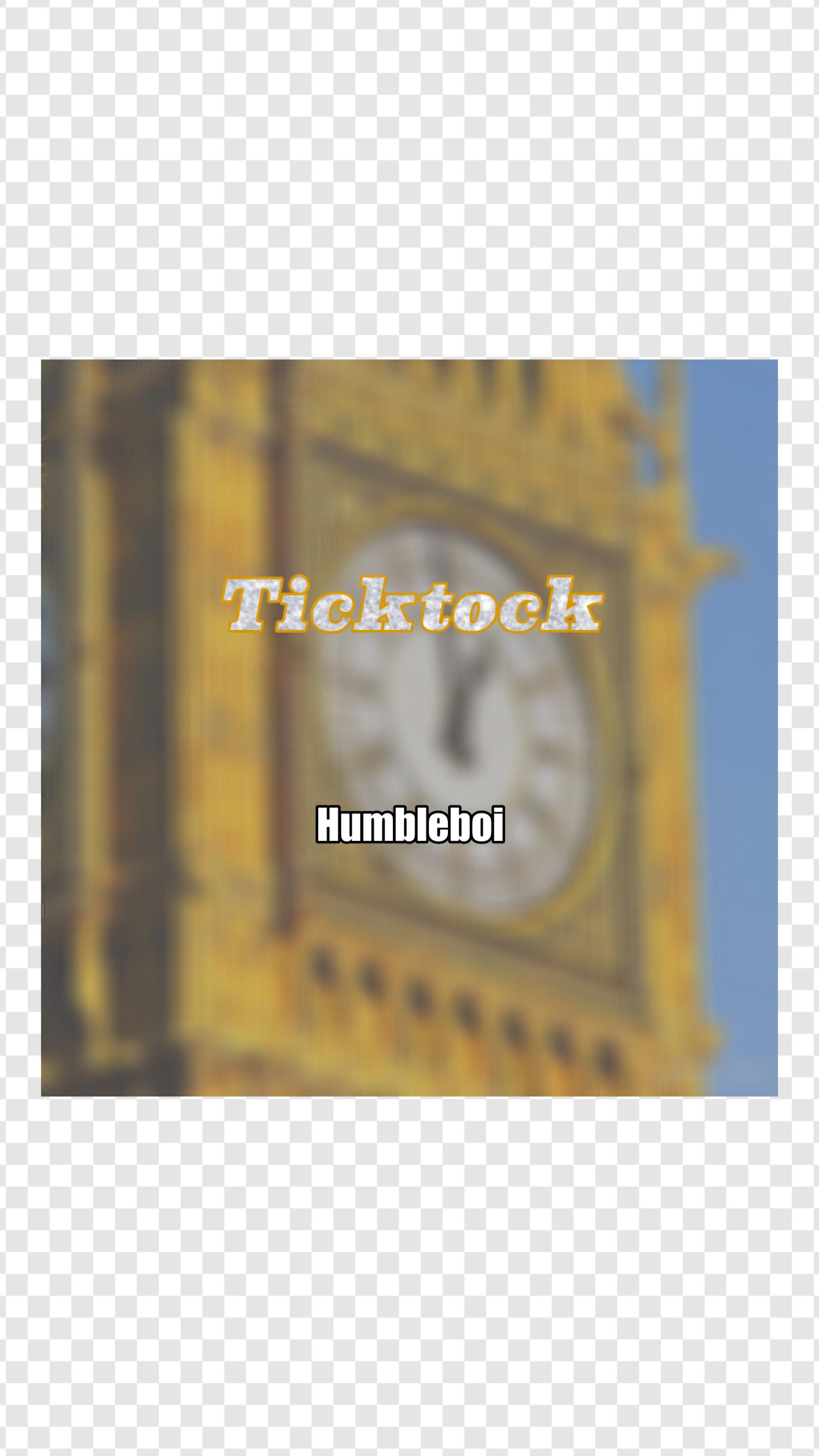 "Ticktock"