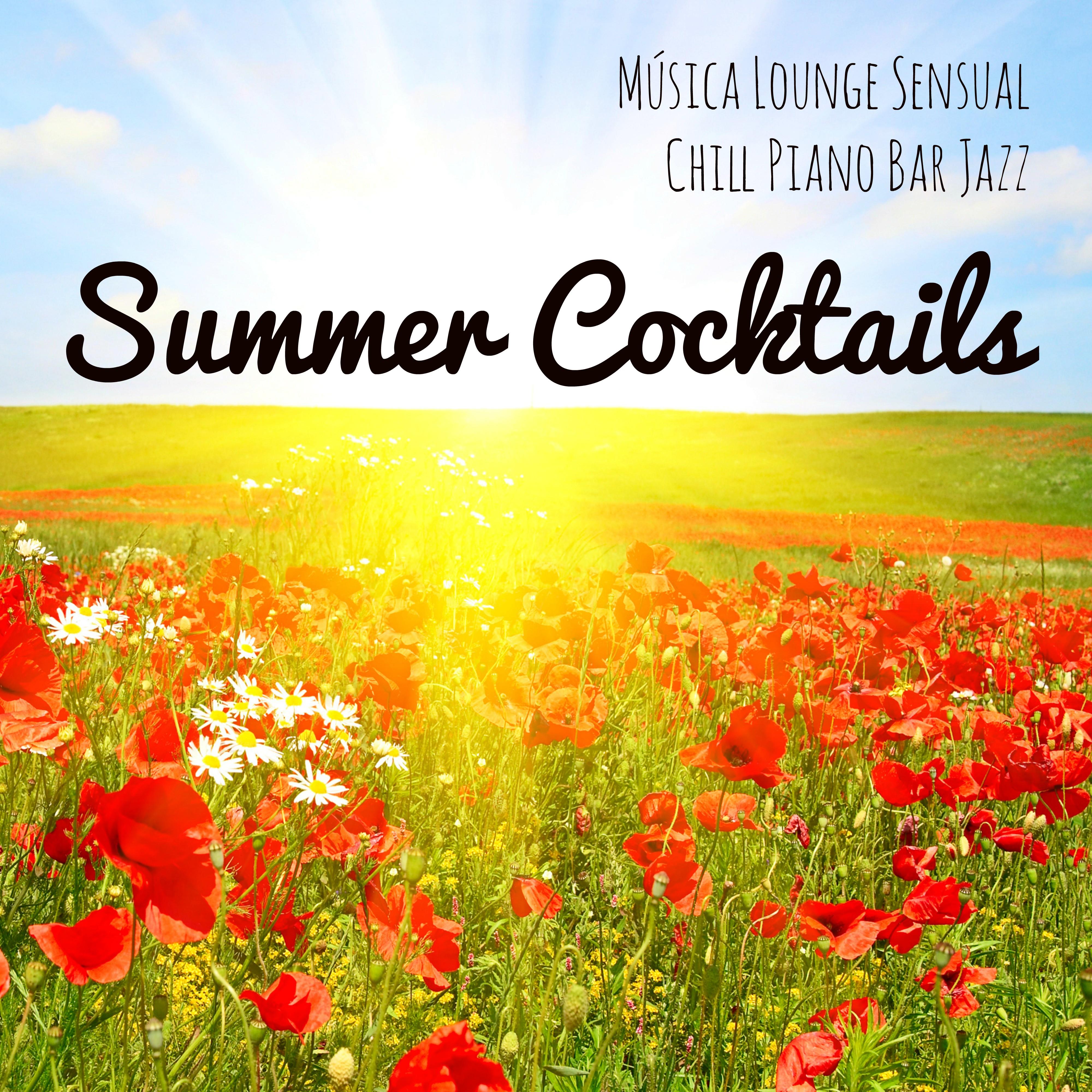 Summer Cocktails  Mu sica Lounge Sensual Chill Piano Bar Jazz para una Atmo sfera Dulce y Te cnicas de Meditacio n