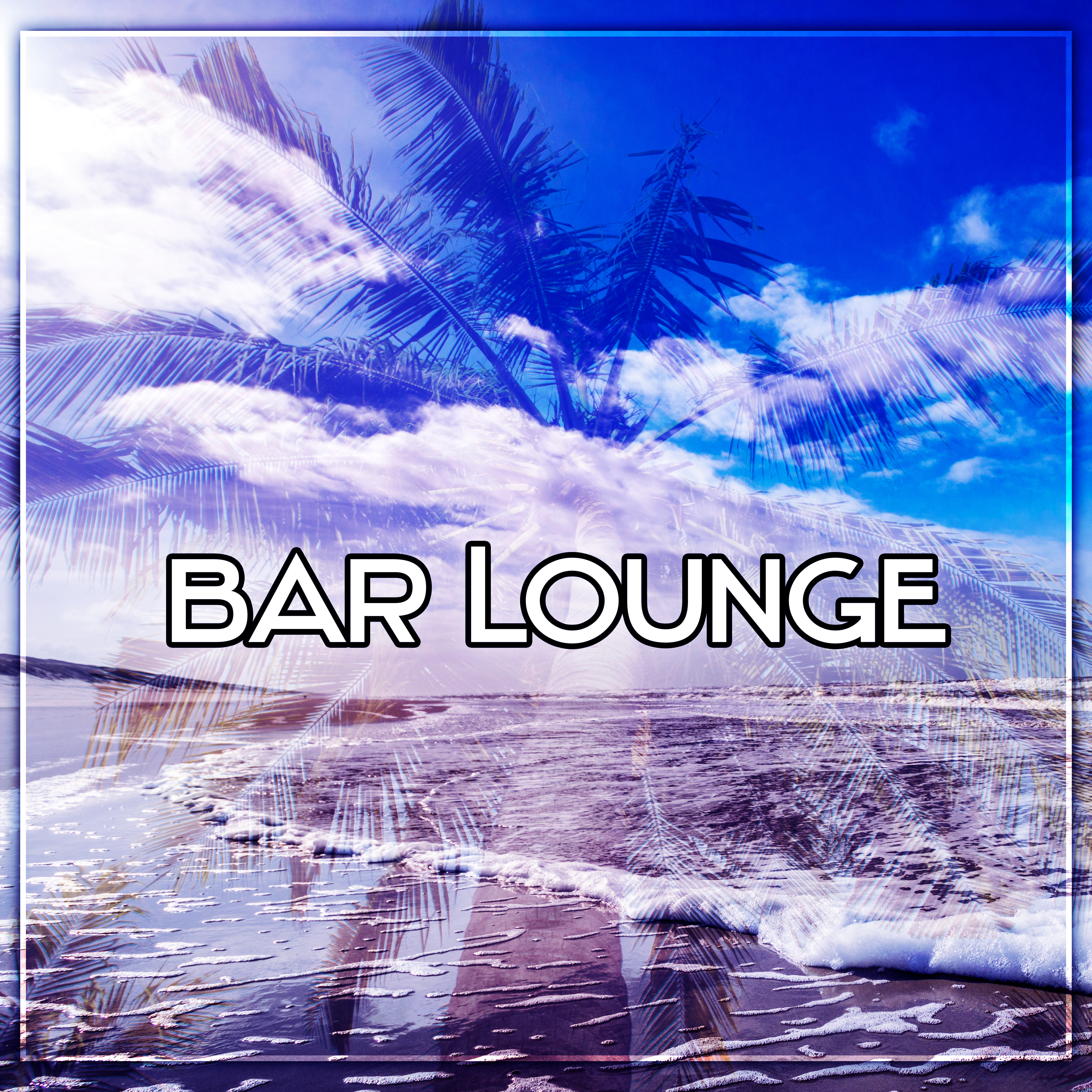 Bar Lounge  Chill Out in Paradise, Lounge Tones, Morning Coffee