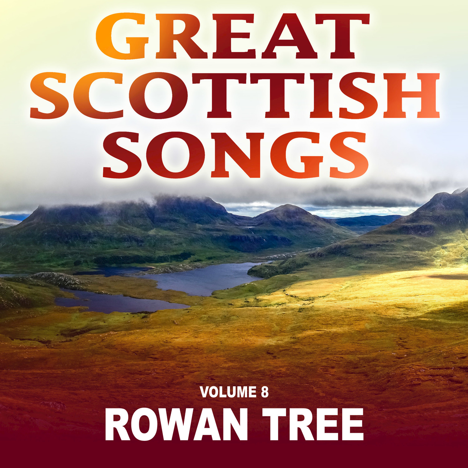 Great Scottish Songs: Rowan Tree, Vol. 8