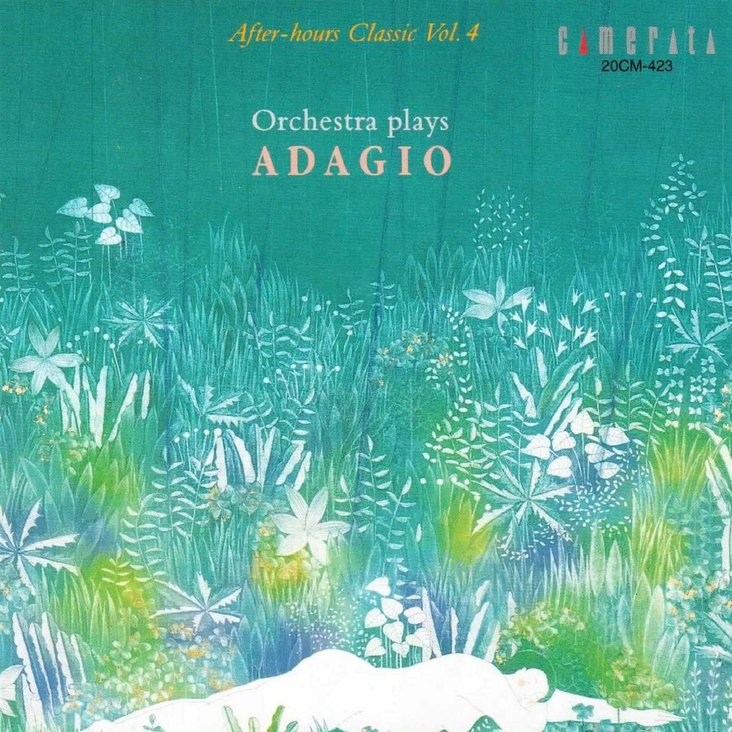 Orchestra Plays Adagio. After-Hours Classic, Vol. 4