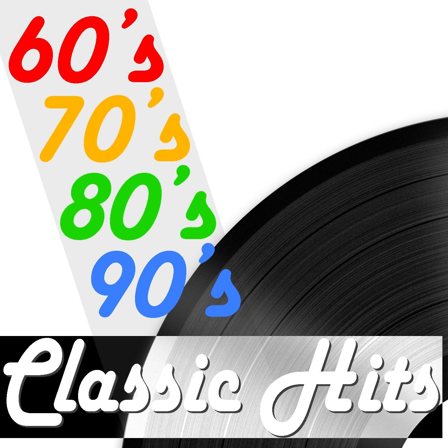 60's 70's 80's 90's Classic Hits