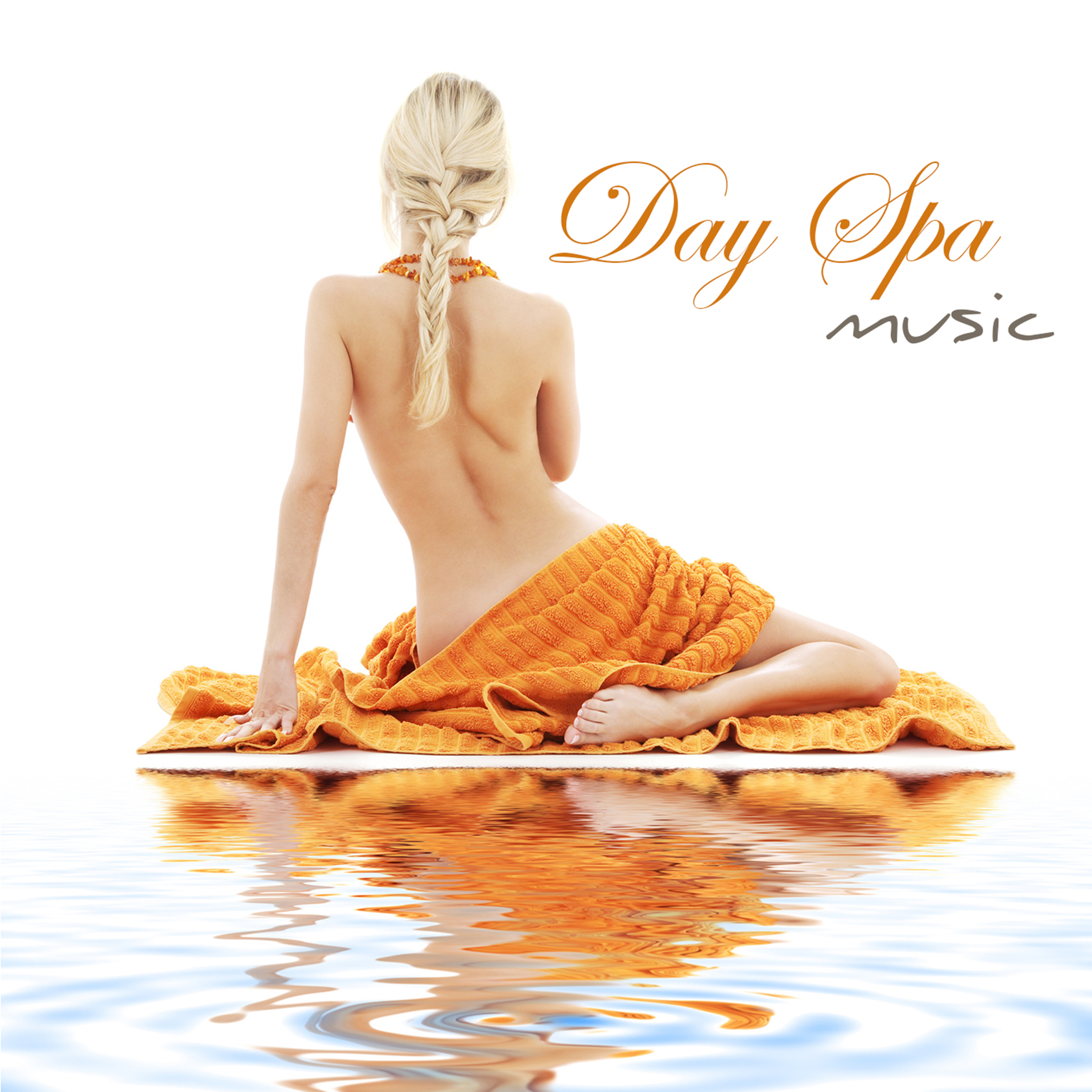 Day Spa Music Chill Out Relaxation  Soothing and Relaxing Nature Music for Spa Day, Spa Treatments in Luxury Spa  Health Spa