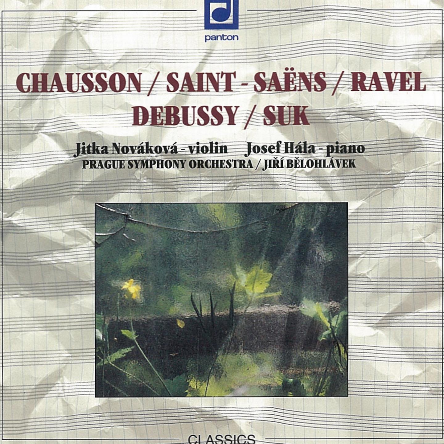 Chausson, SaintSa ns, Ravel, Debussy  Suk: Compositions for Violin and Piano