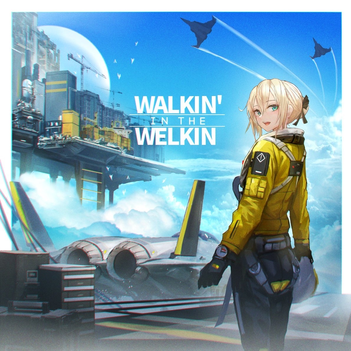 Walkin' in the Welkin